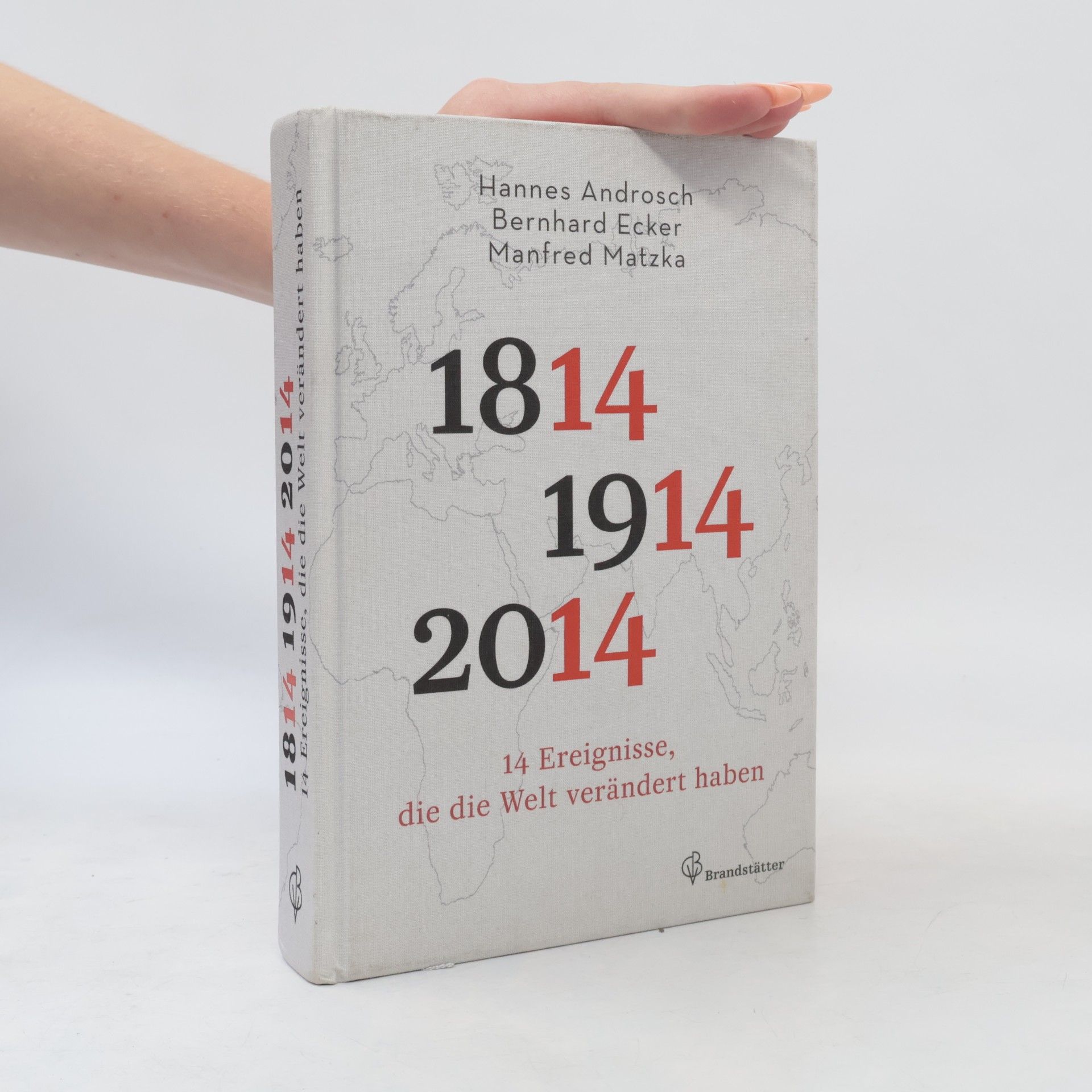 Hannes Androsch 1814, 1914, 2014 - 14 Ereignisse, die die Welt verändert haben