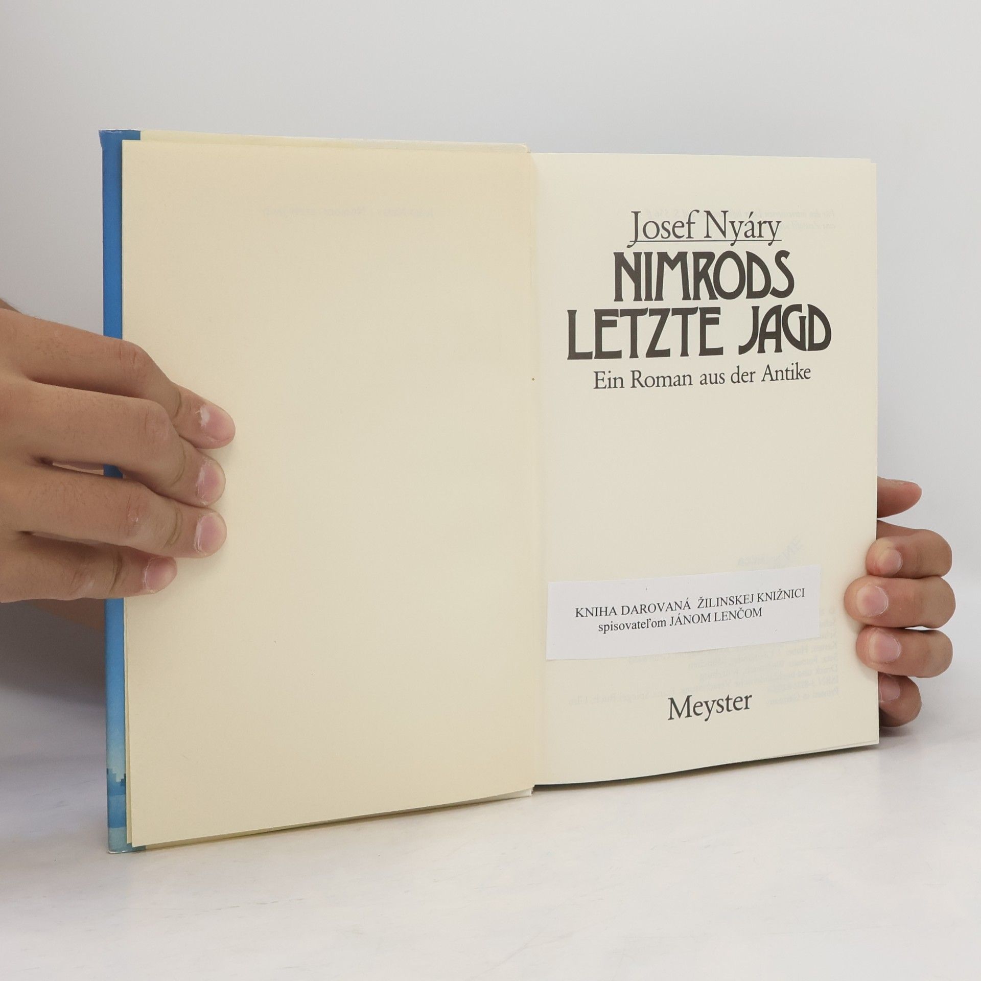 Josef Nyáry Nimrods letzte Jagd