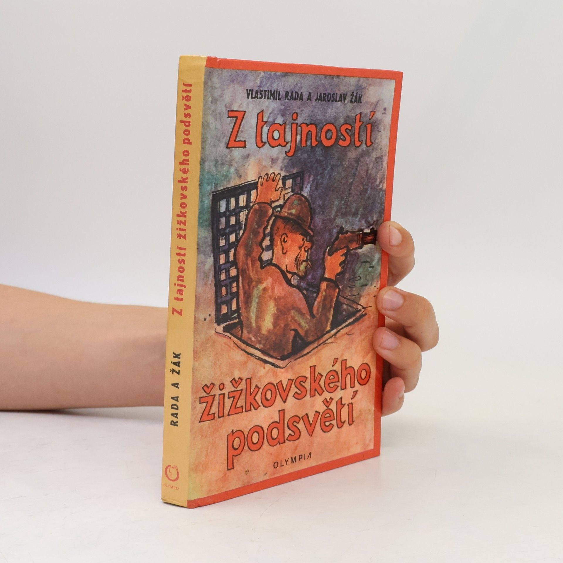 Jaroslav Žák Z tajností žižkovského podsvětí
