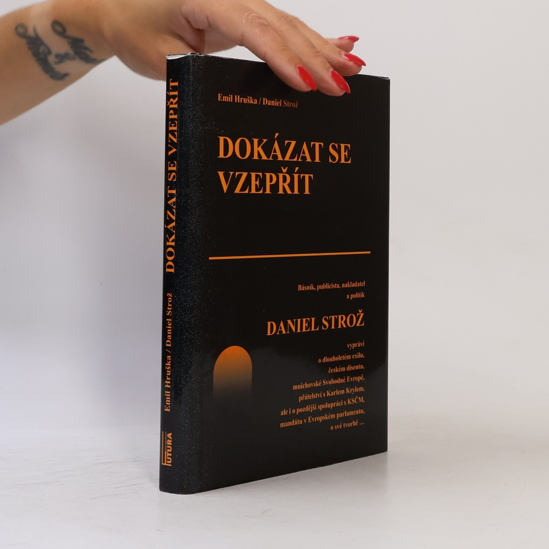 Daniel Strož Dokázat se vzepřít