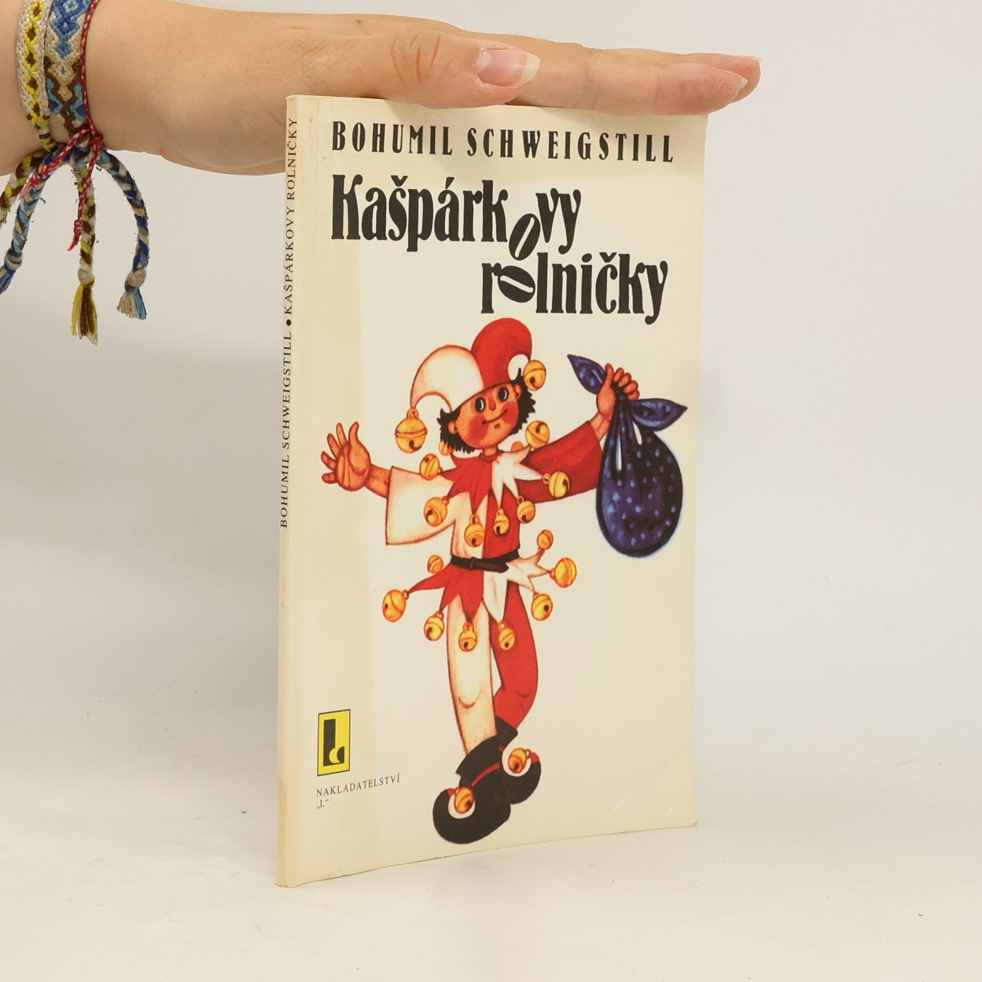 Bohumil Schweigstill Kašpárkovy rolničky