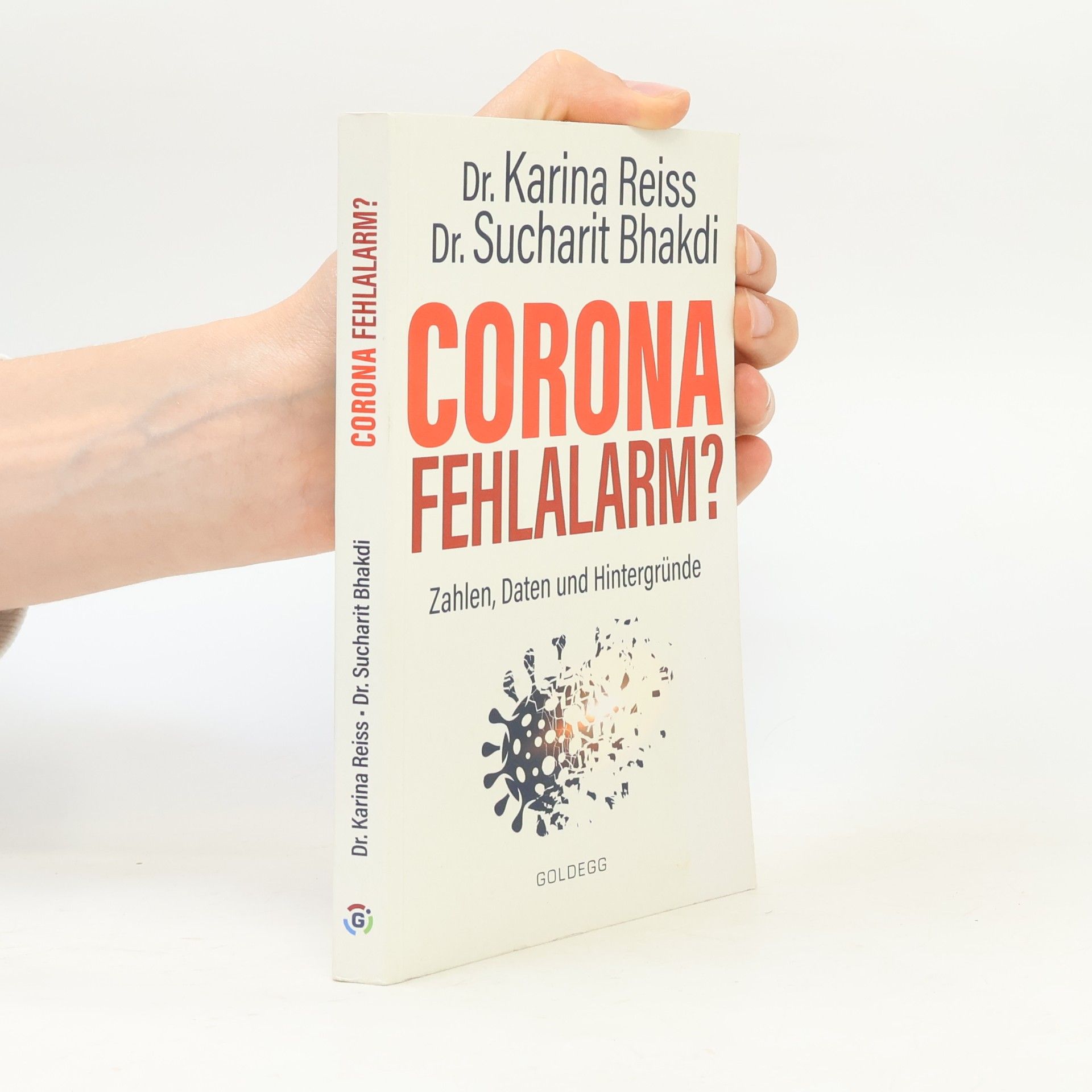 Karina Reiß Corona Fehlalarm? : Daten, Fakten, Hintergründe