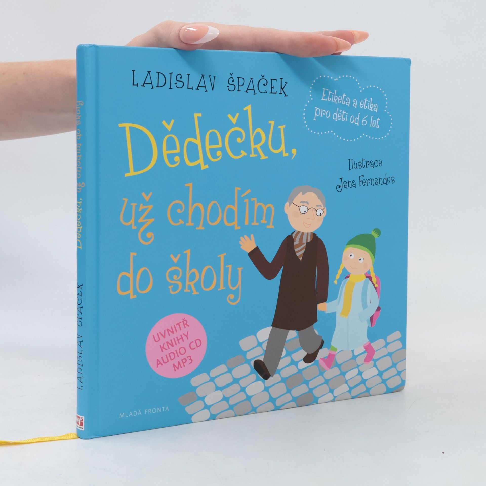 Dědečku, už chodím do školy: Etiketa pro kluky a holčičky od 6 let