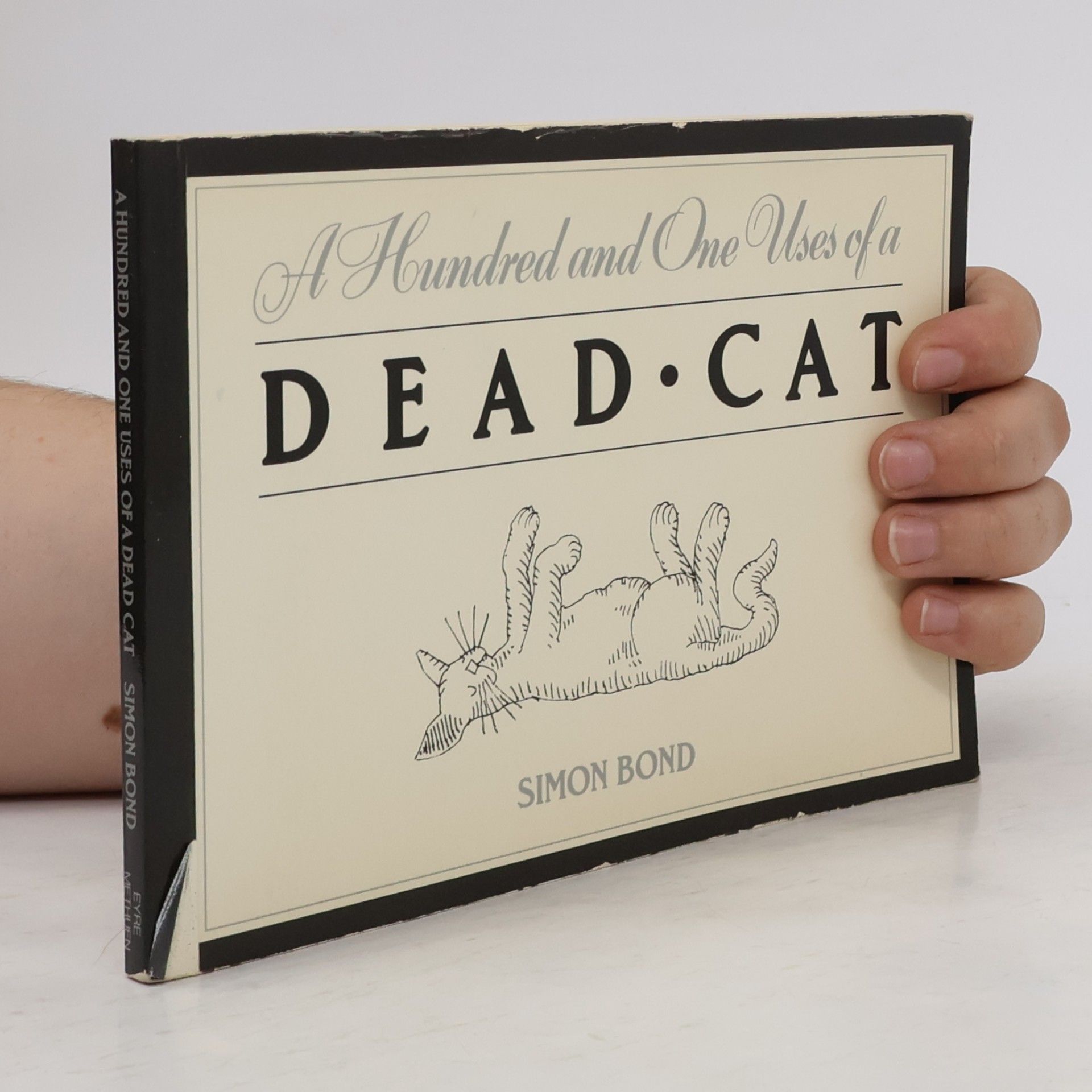 Simon Bond A Hundred and One Uses of a Dead Cat