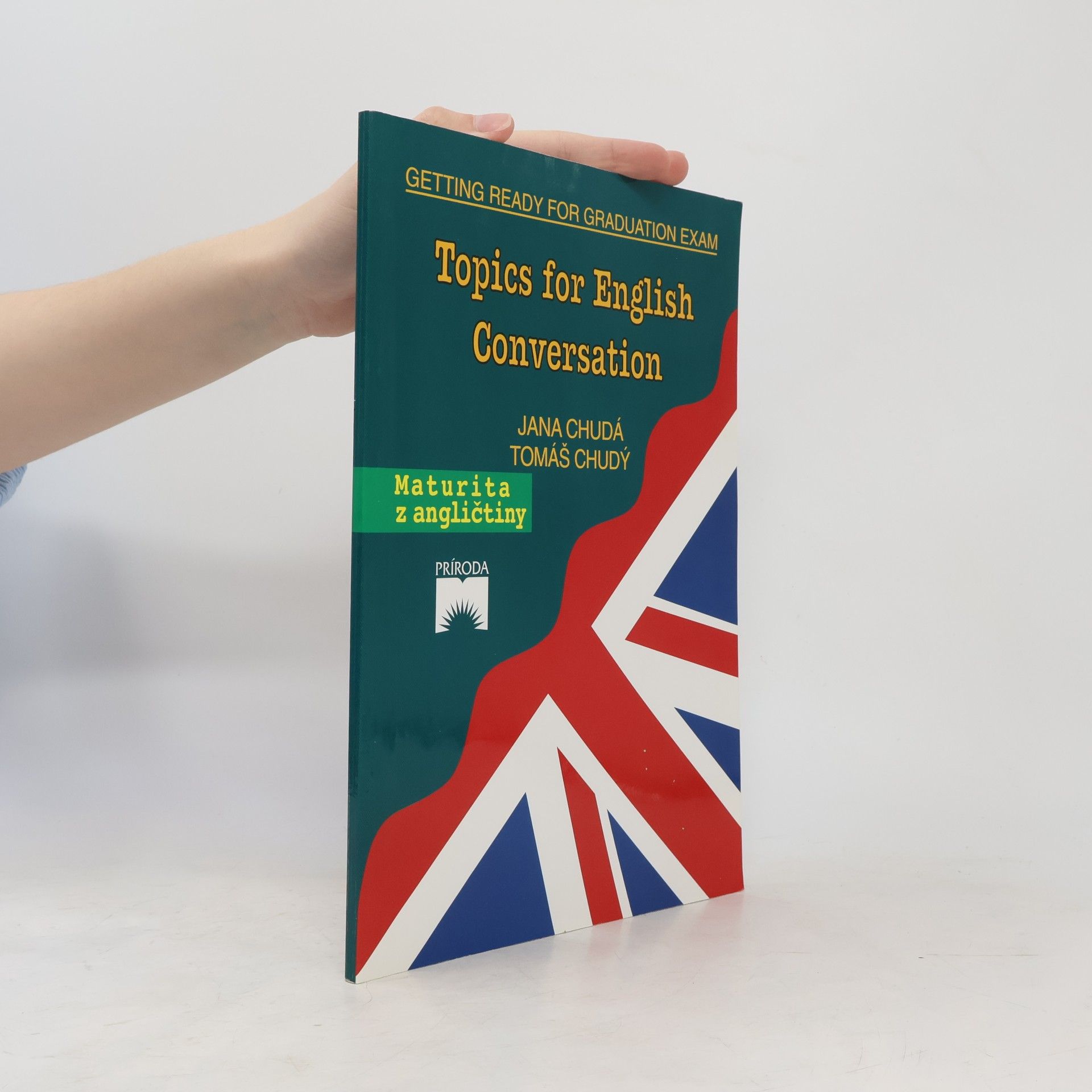 Jana Chudá Topics for English Conversation