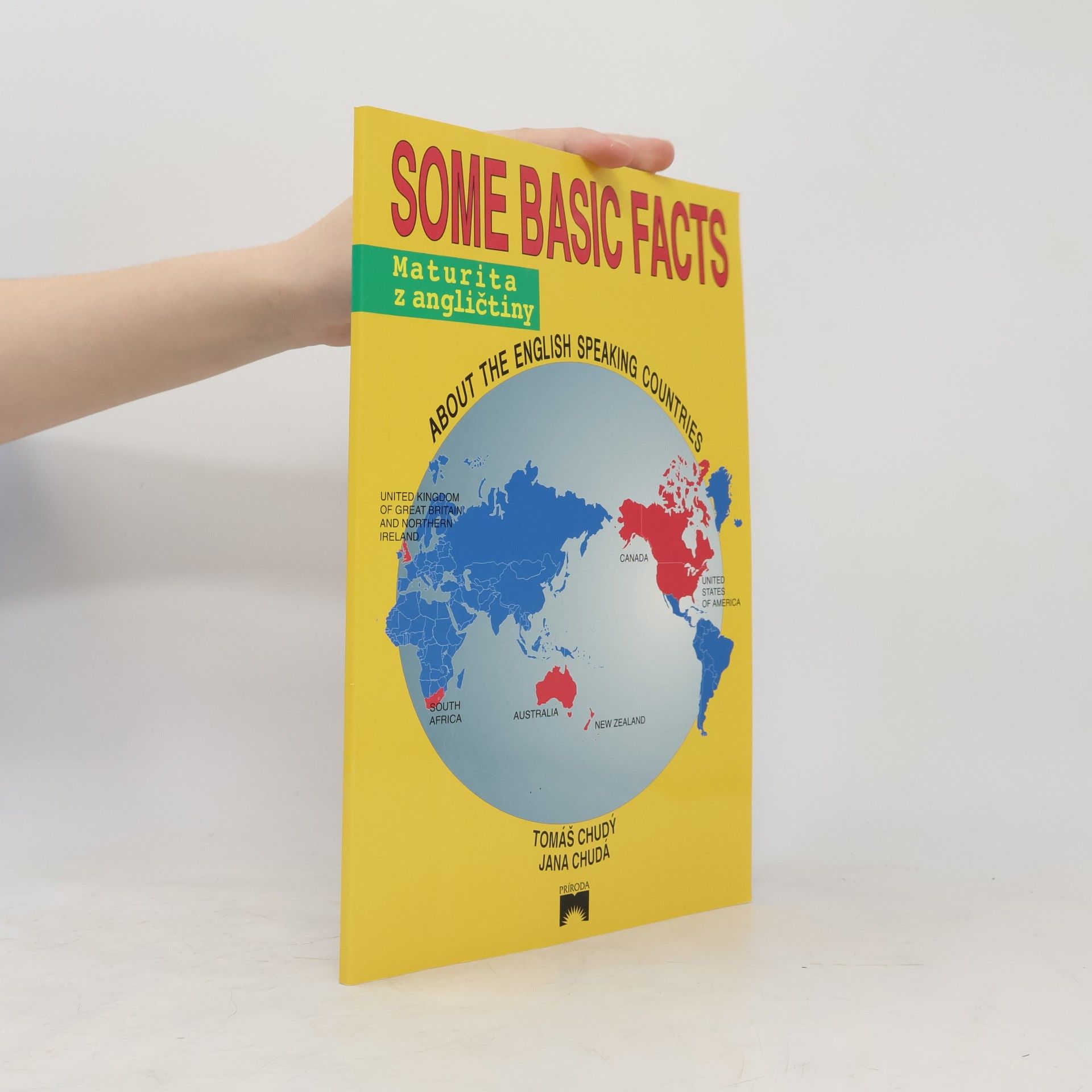 Tomáš Chudý Some Basic Facts : about the english speaking countries