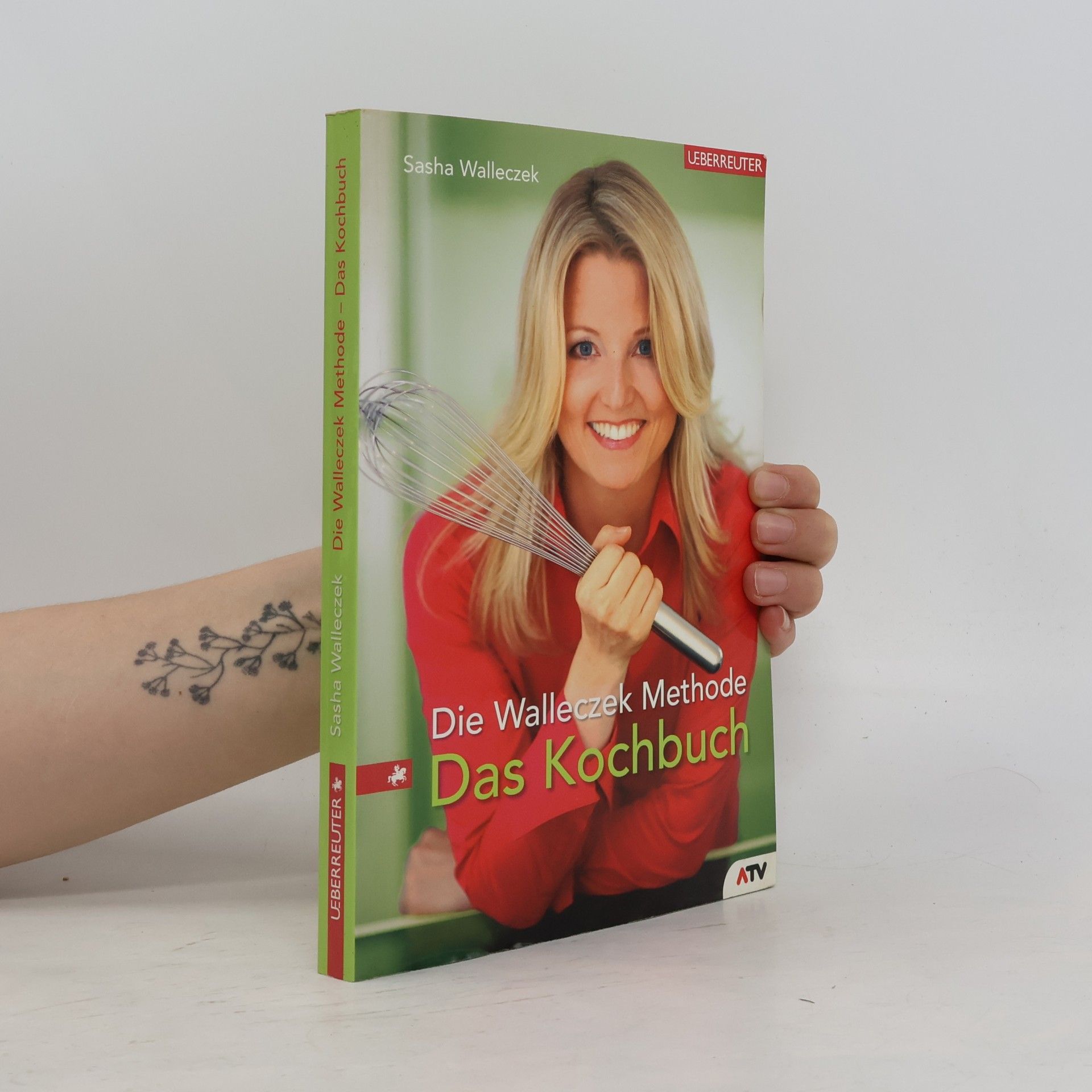 Sasha Walleczek Die Walleczek-Methode - Das Kochbuch