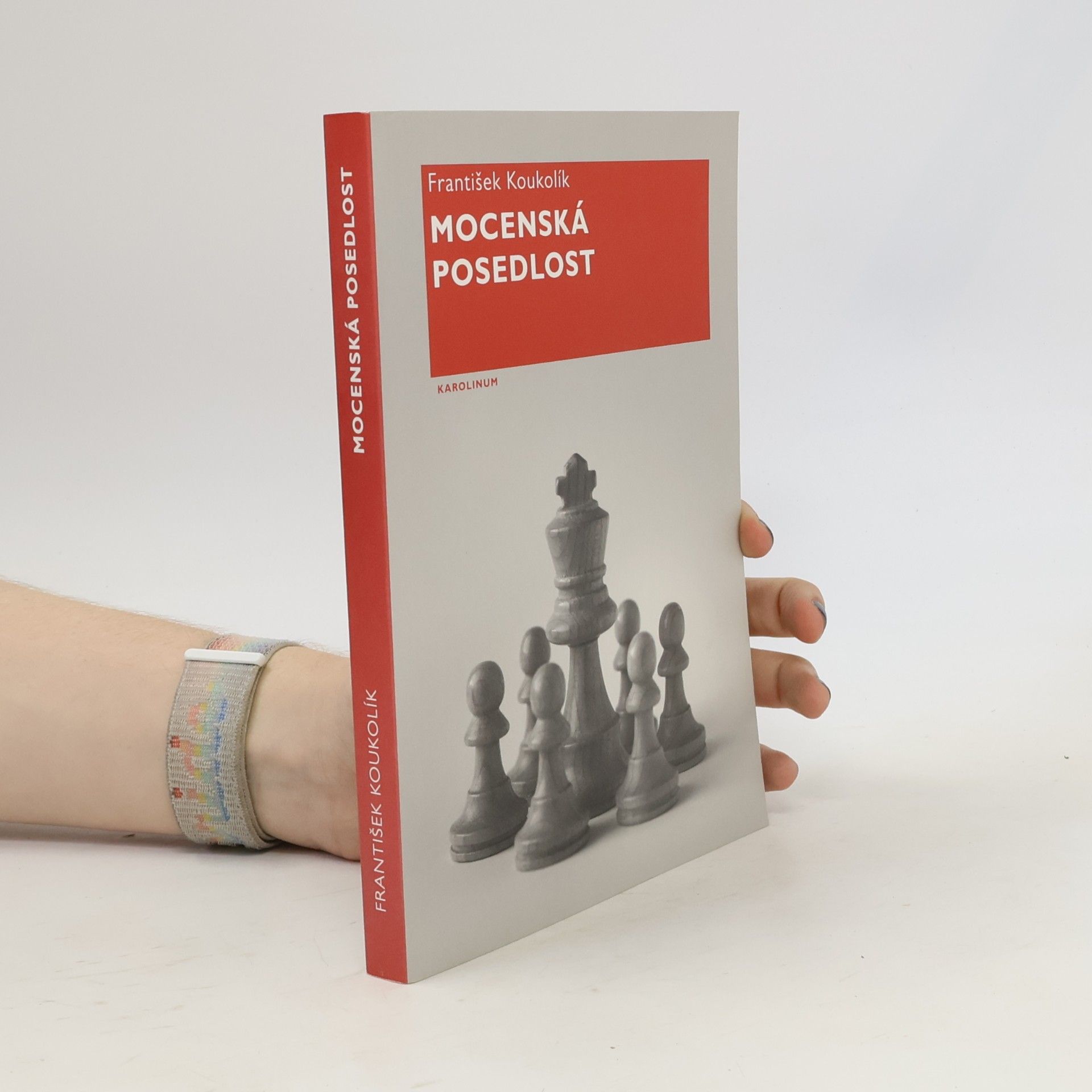 František Koukolík Mocenská posedlost