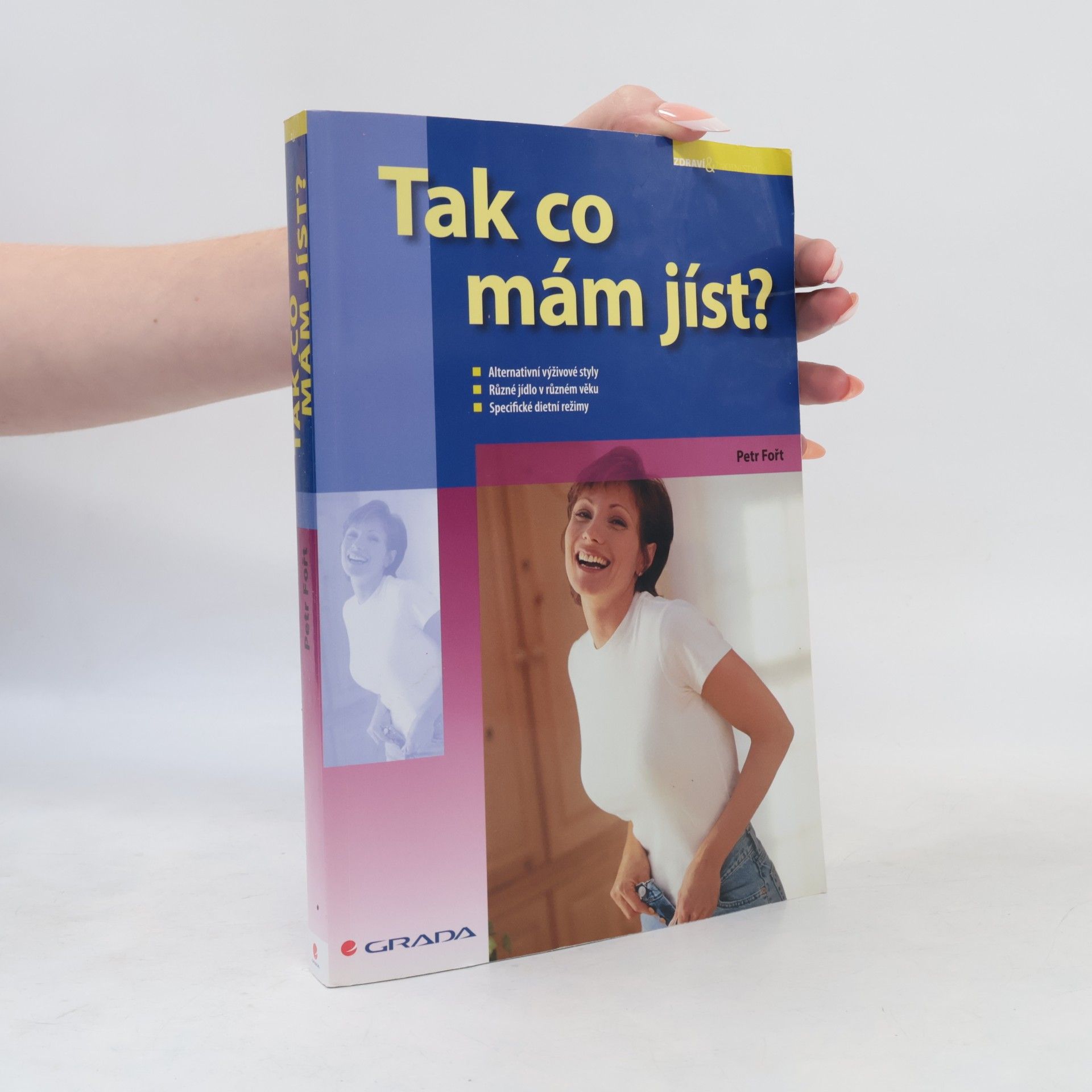Petr Fořt Tak co mám jíst?