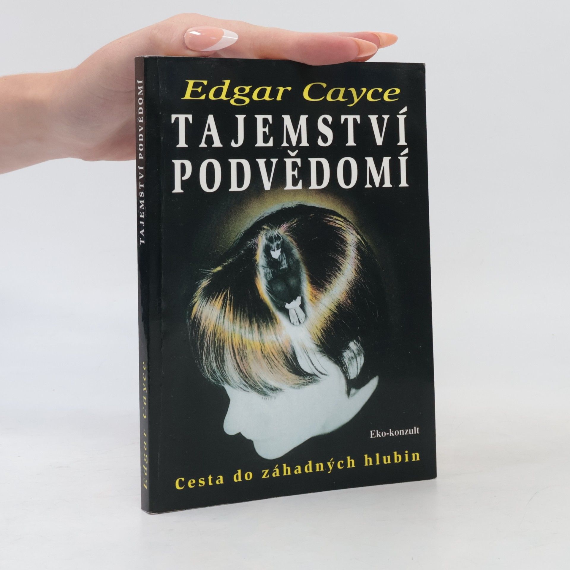Edgar Cayce Tajemství podvědomí