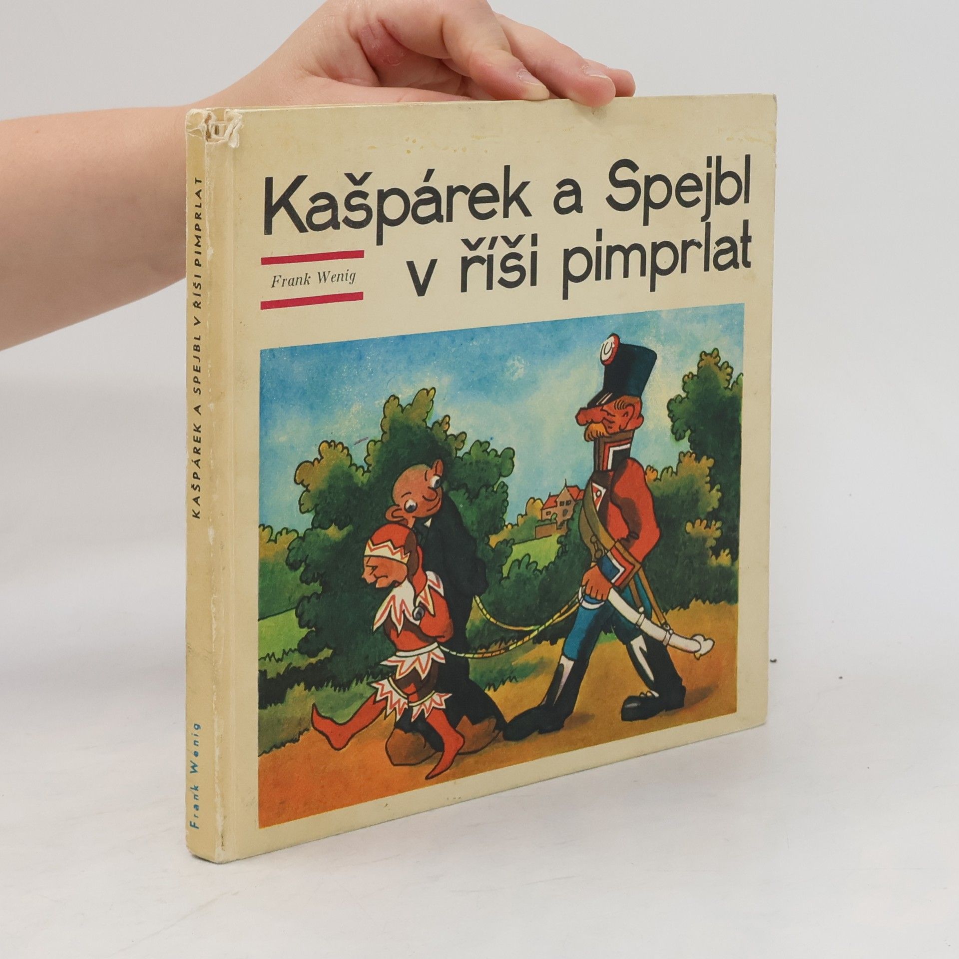 Frank Wenig Kašpárek a Spejbl v říši pimprlat