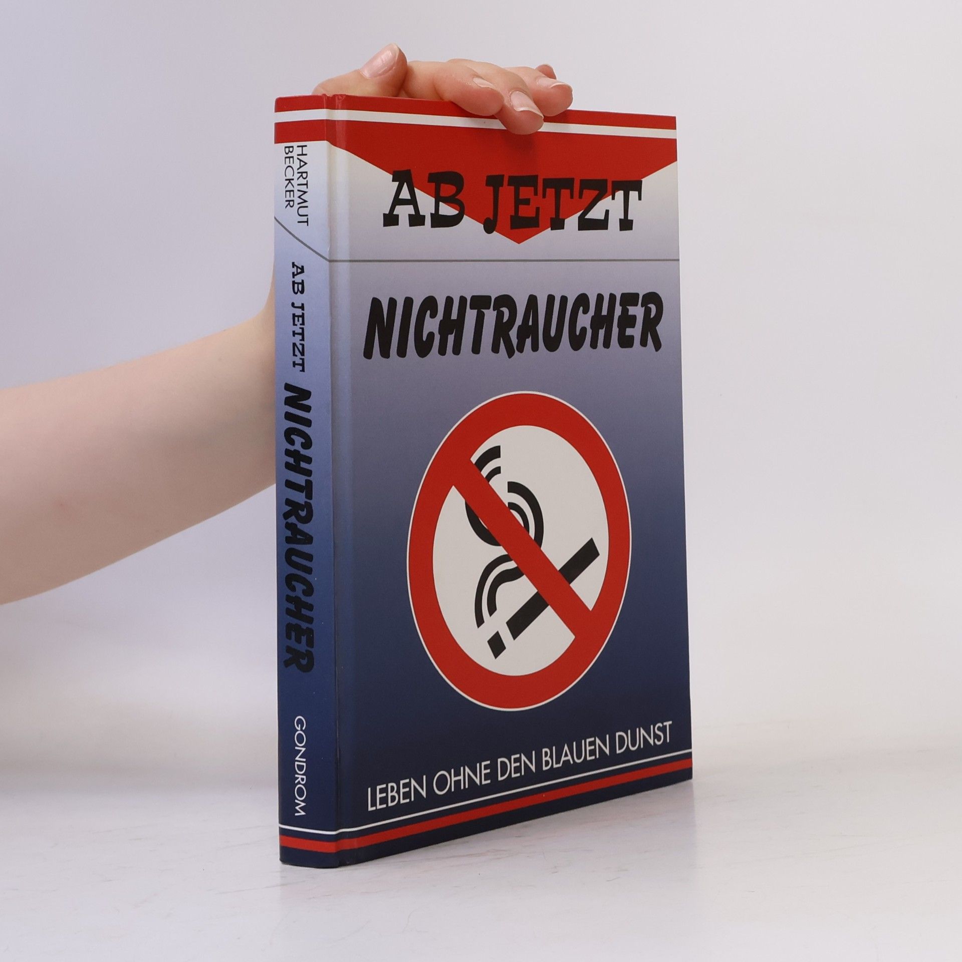 Hartmut Becker Ab jetzt Nichtraucher