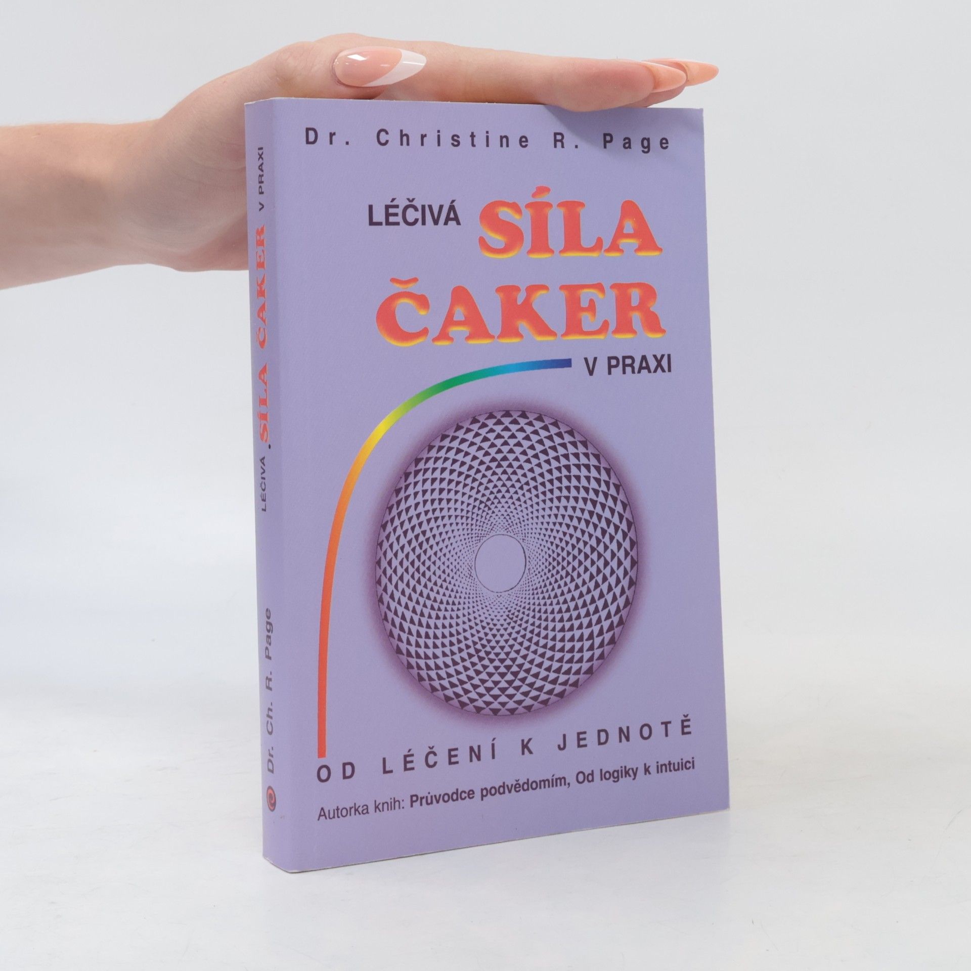 Christine R. Page Léčivá síla čaker v praxi