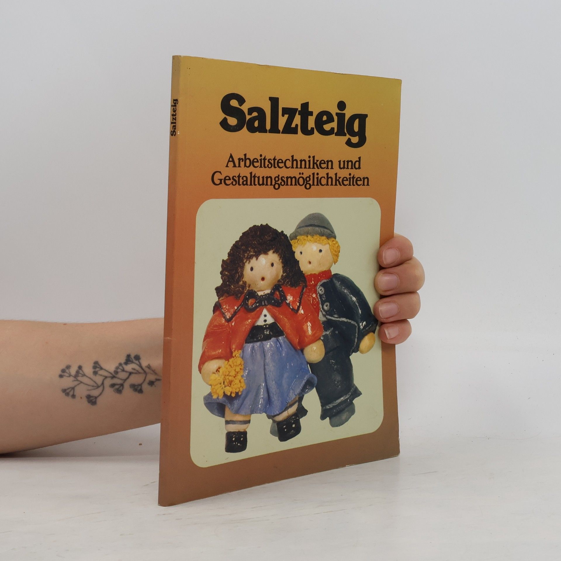 Autorenkollektiv Salzteig. Arbeitstechniken und Gestaltungsmöglichkeiten