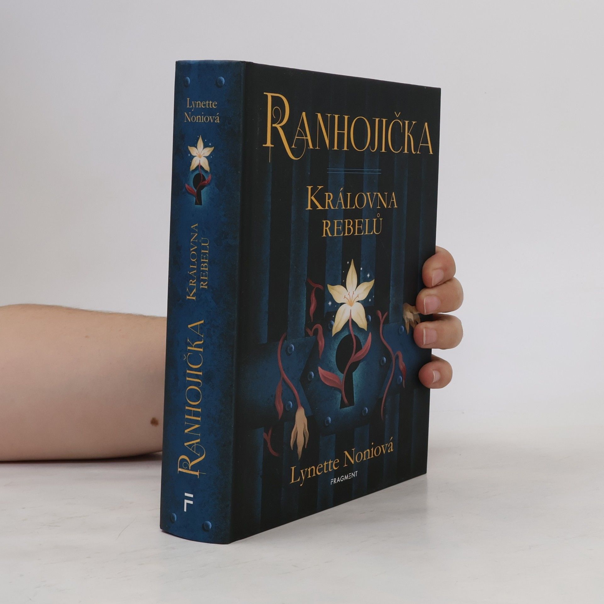 Lynette Noni Ranhojička. Královna rebelů