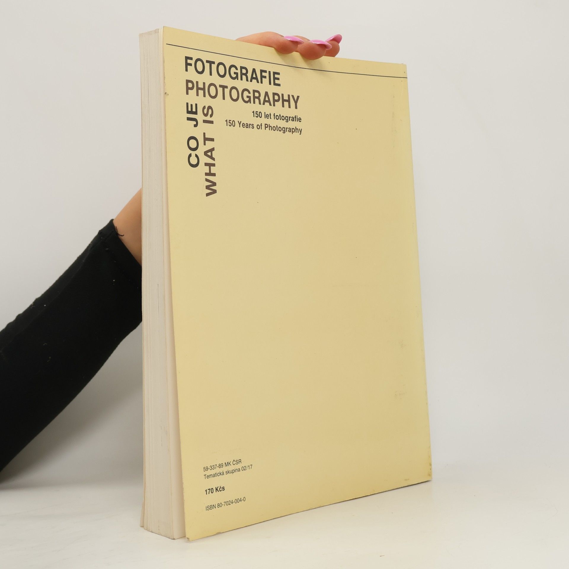 Autorenkollektiv Co je fotografie = What is Photography: 150 let fotografie