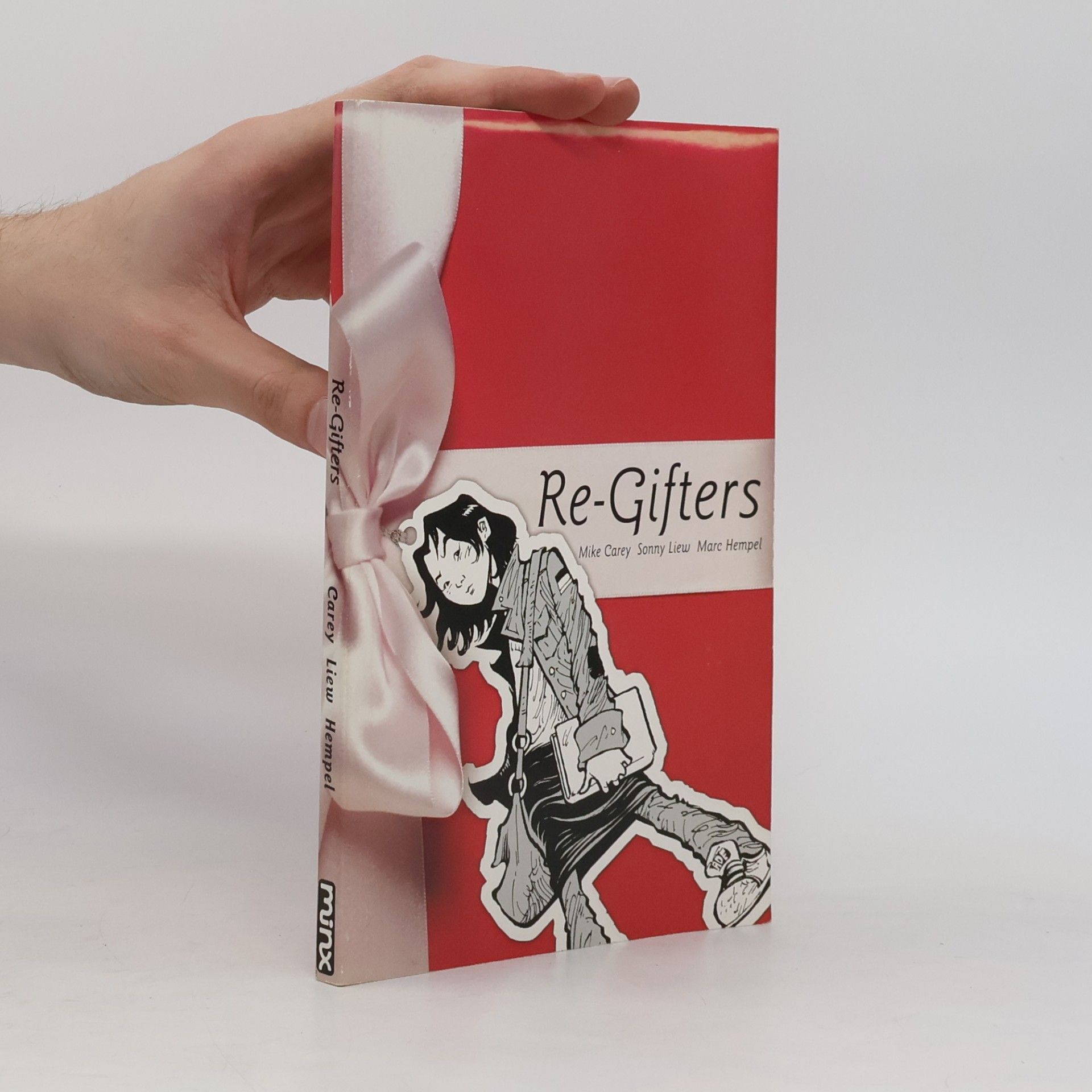 Mike Carey Minx: Re-Gifters