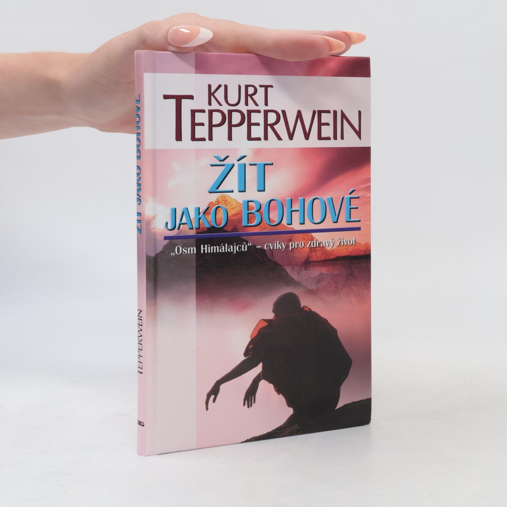 Kurt Tepperwein Žít jako bohové