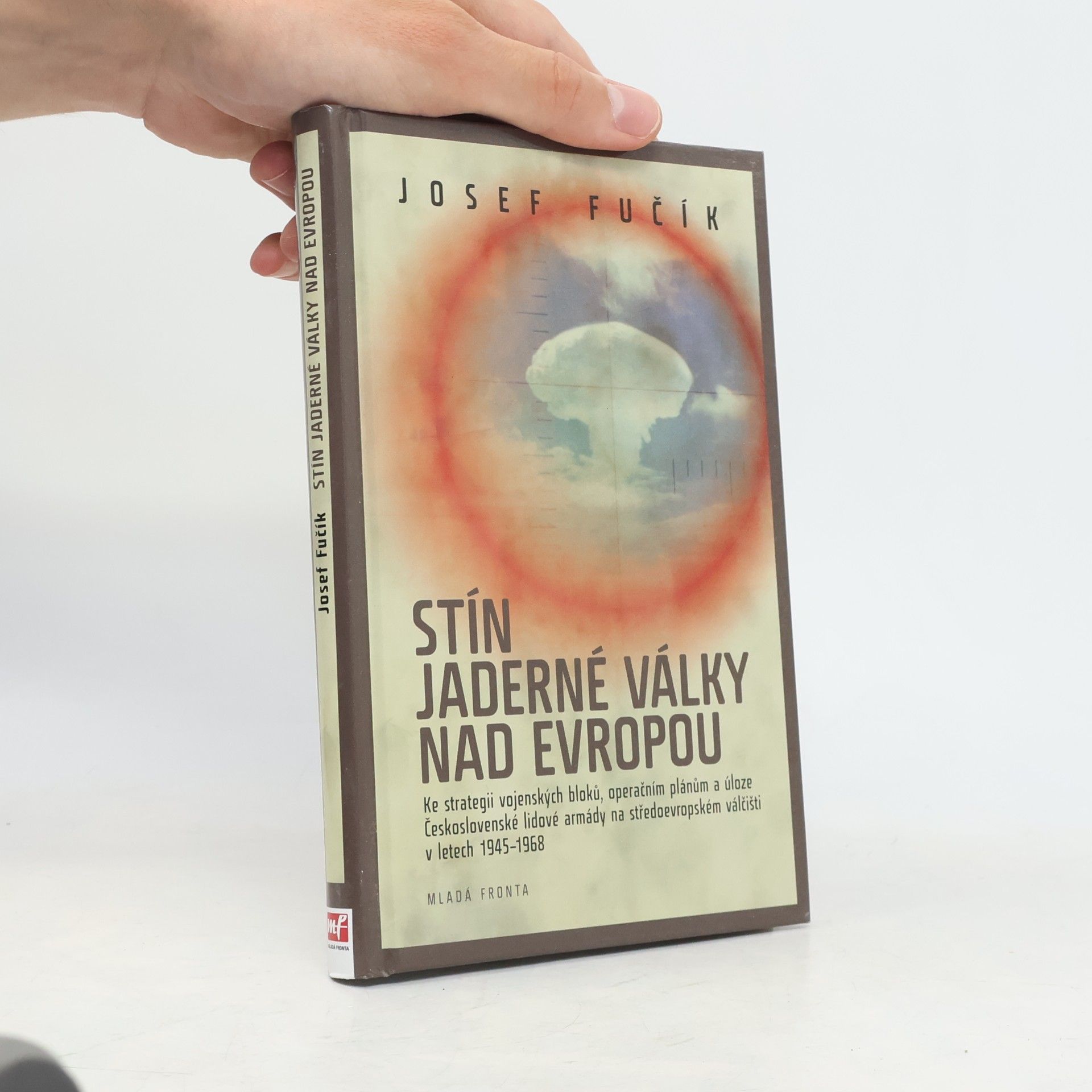 Josef Fučík Stín jaderné války nad Evropou