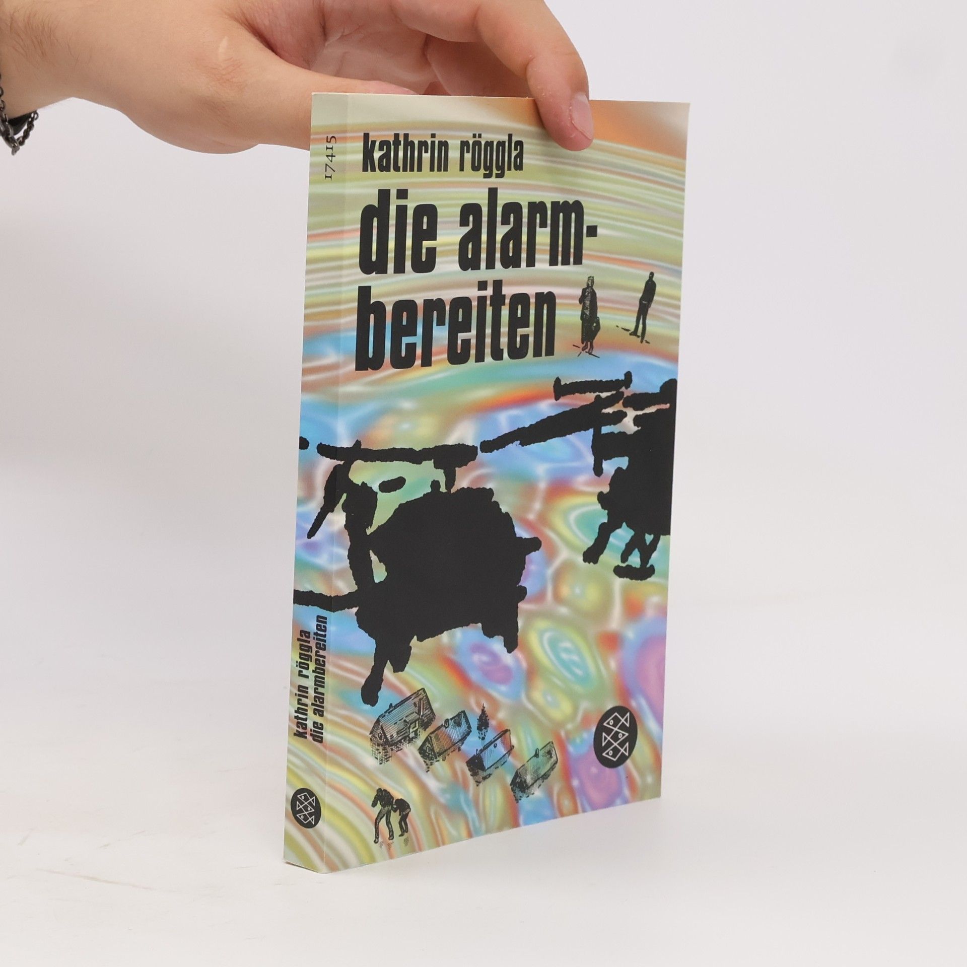 Kathrin Röggla Die Alarmbereiten