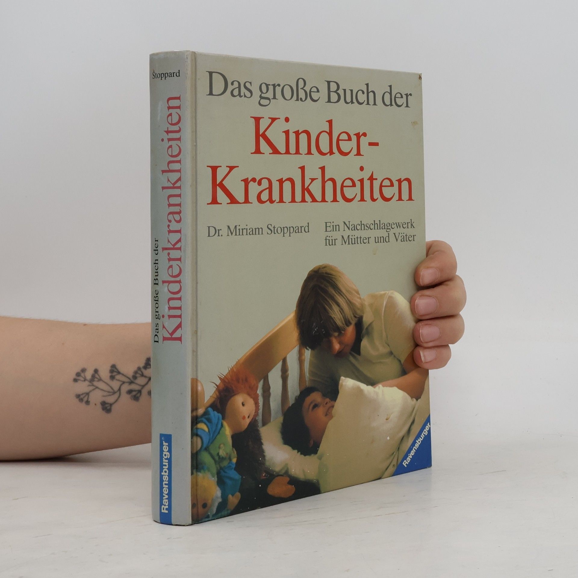 Miriam Stoppard Das große Buch der Kinder Krankheiten