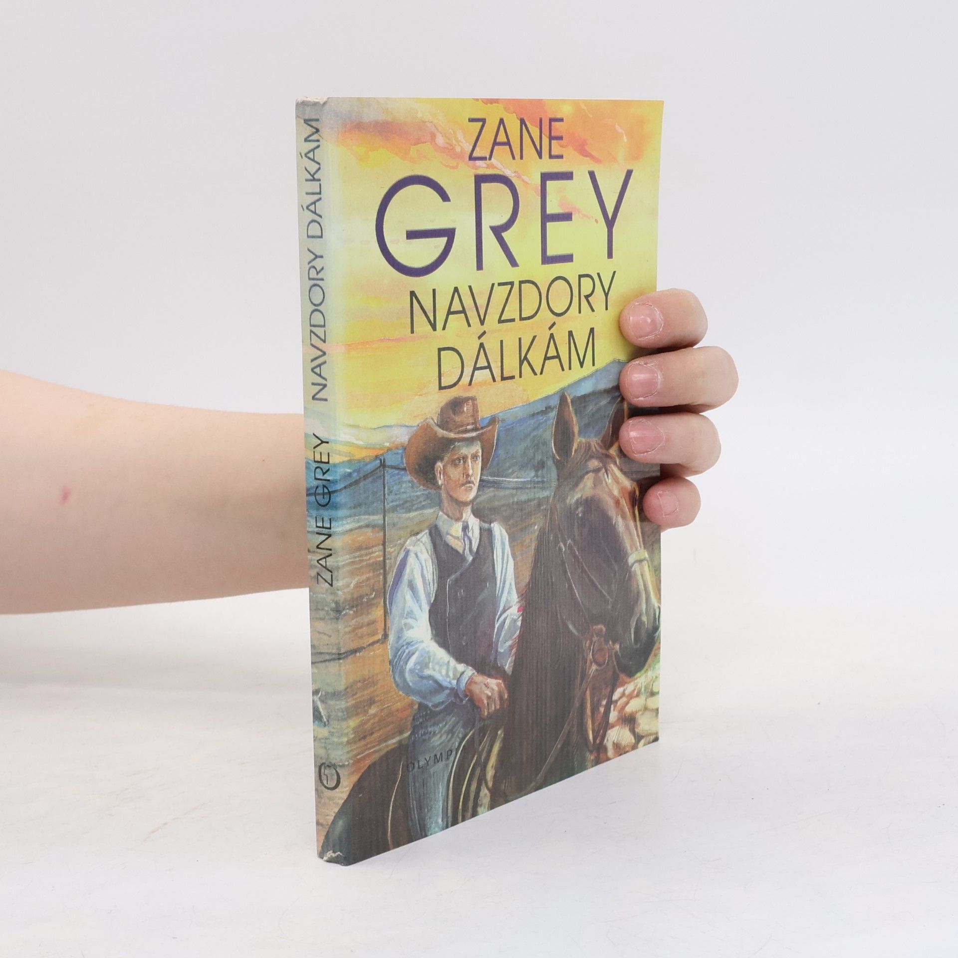 Zane Grey Navzdory dálkám