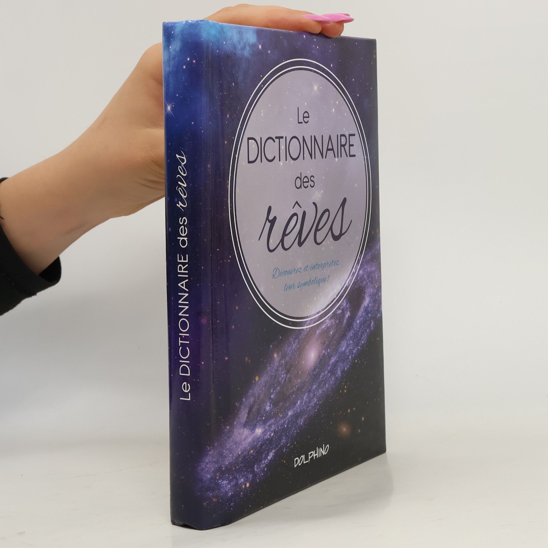 Collectif d'auteurs Le Dictionnaire des rêves