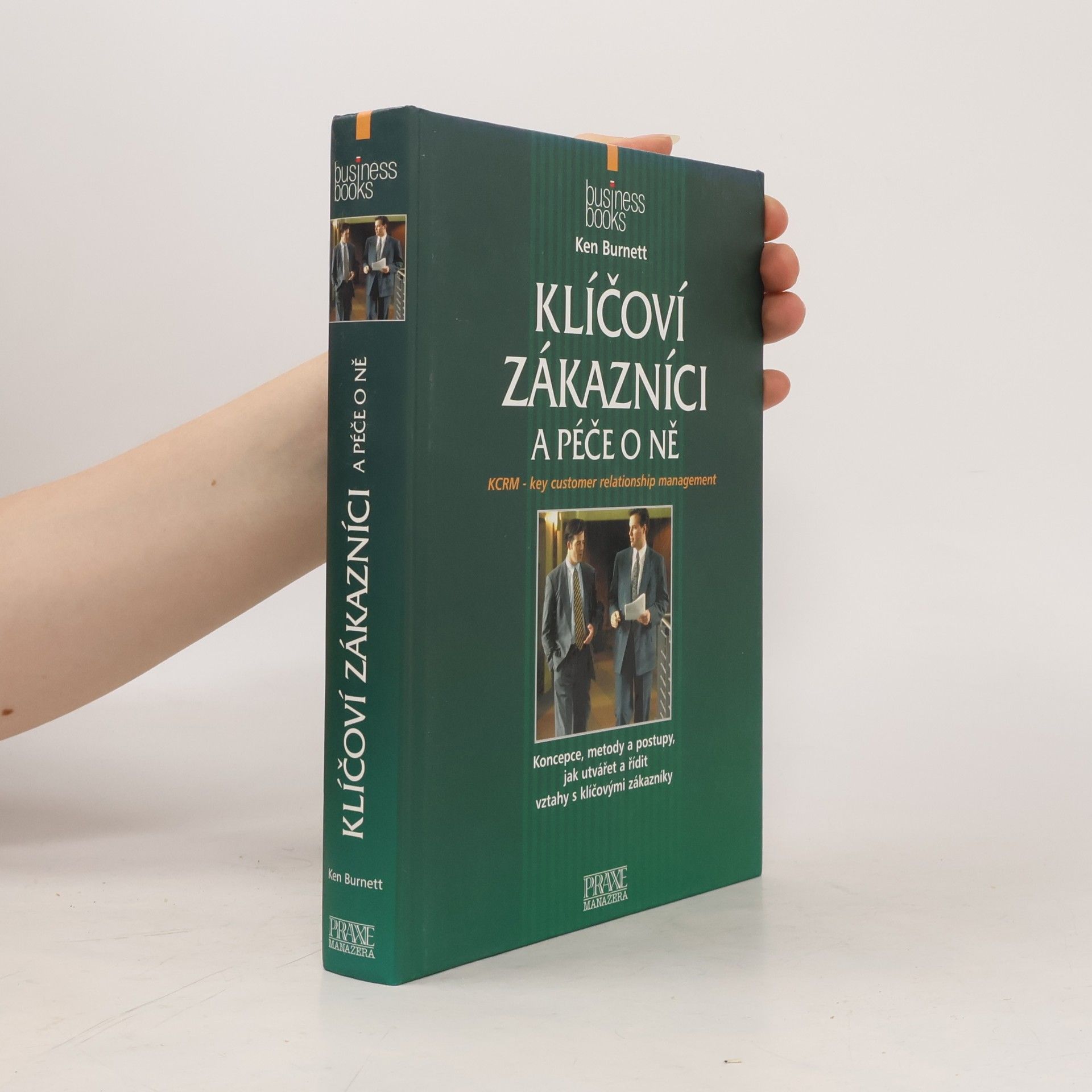 Ken Burnett Klíčoví zákazníci a péče o ně