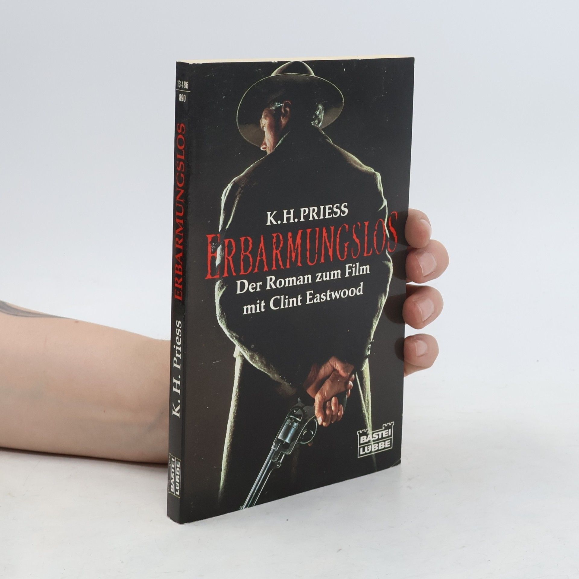 Karl H. Prieß Erbarmungslos. Der Roman zum Film mit Clint Eastwood