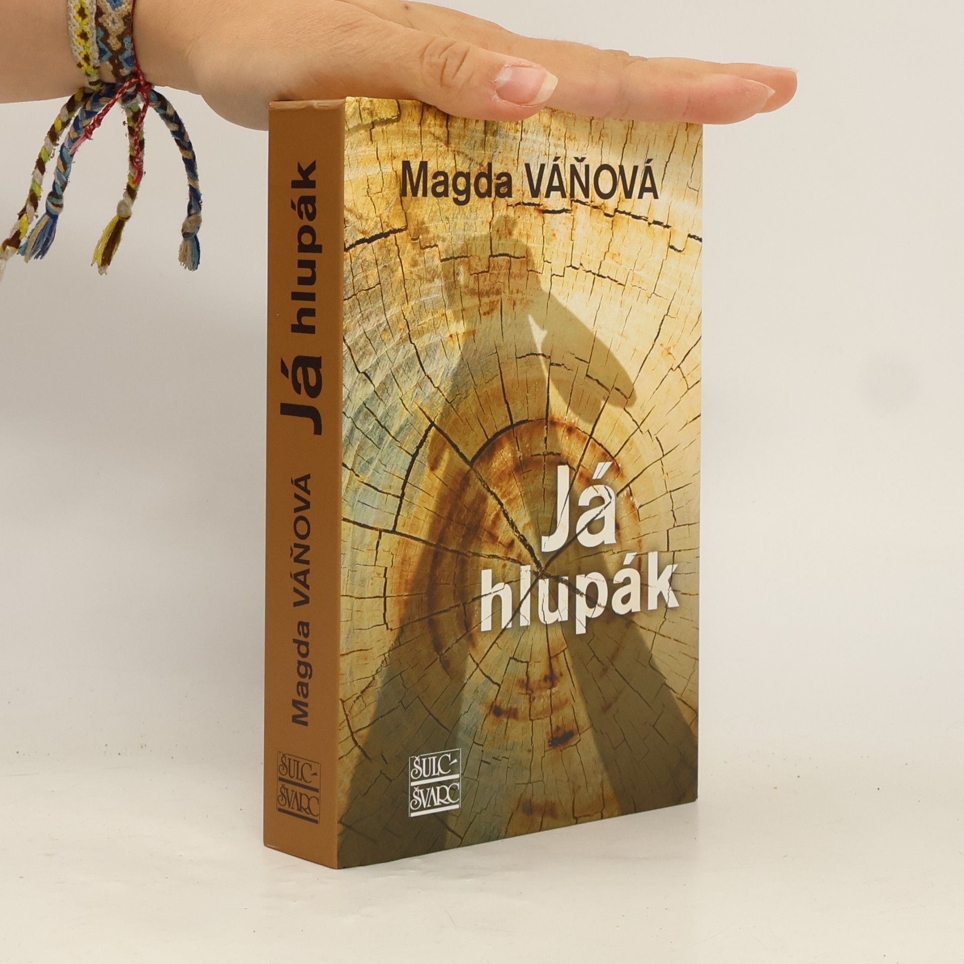 Váňová Magda Já hlupák