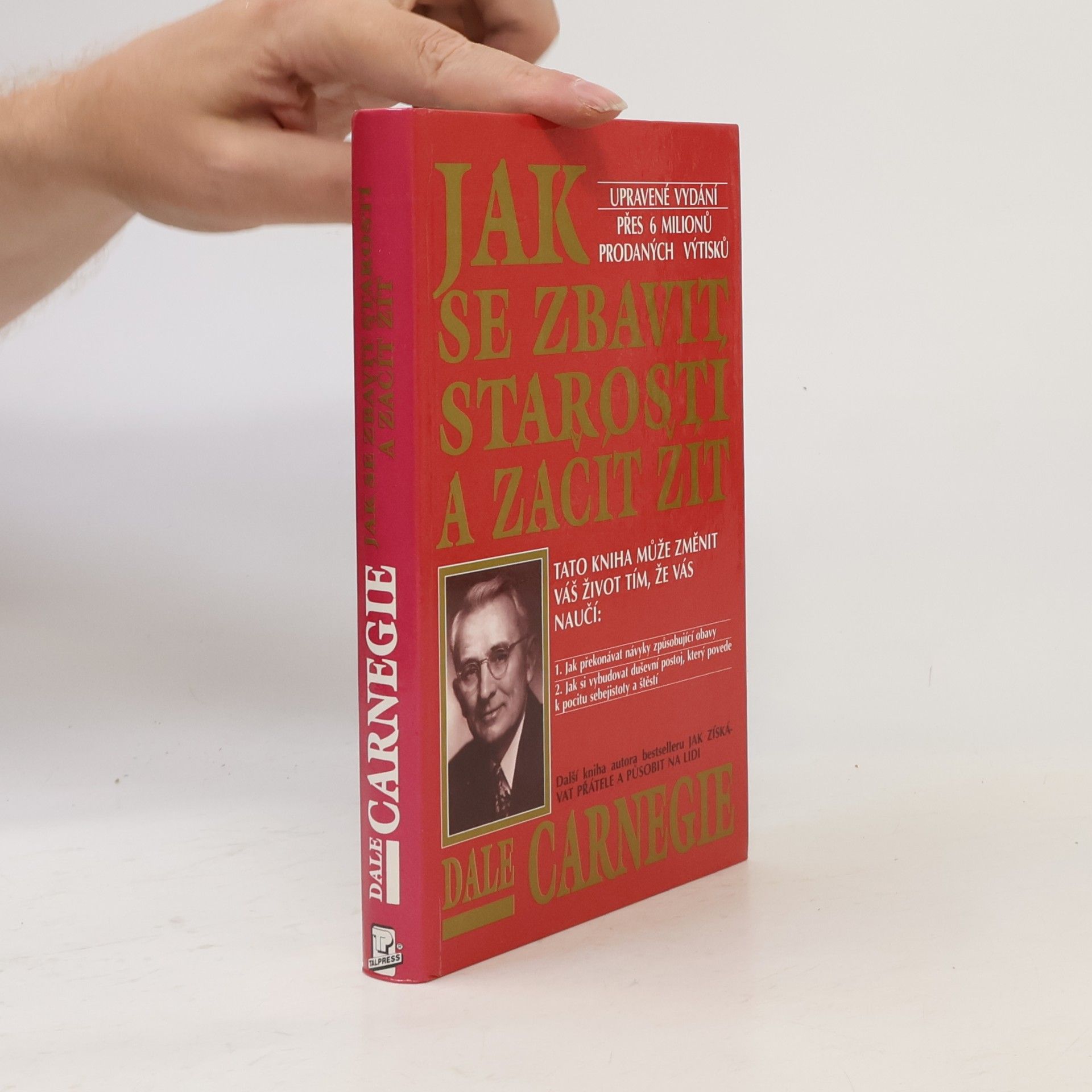 Dale Carnegie Jak se zbavit starostí a začít žít