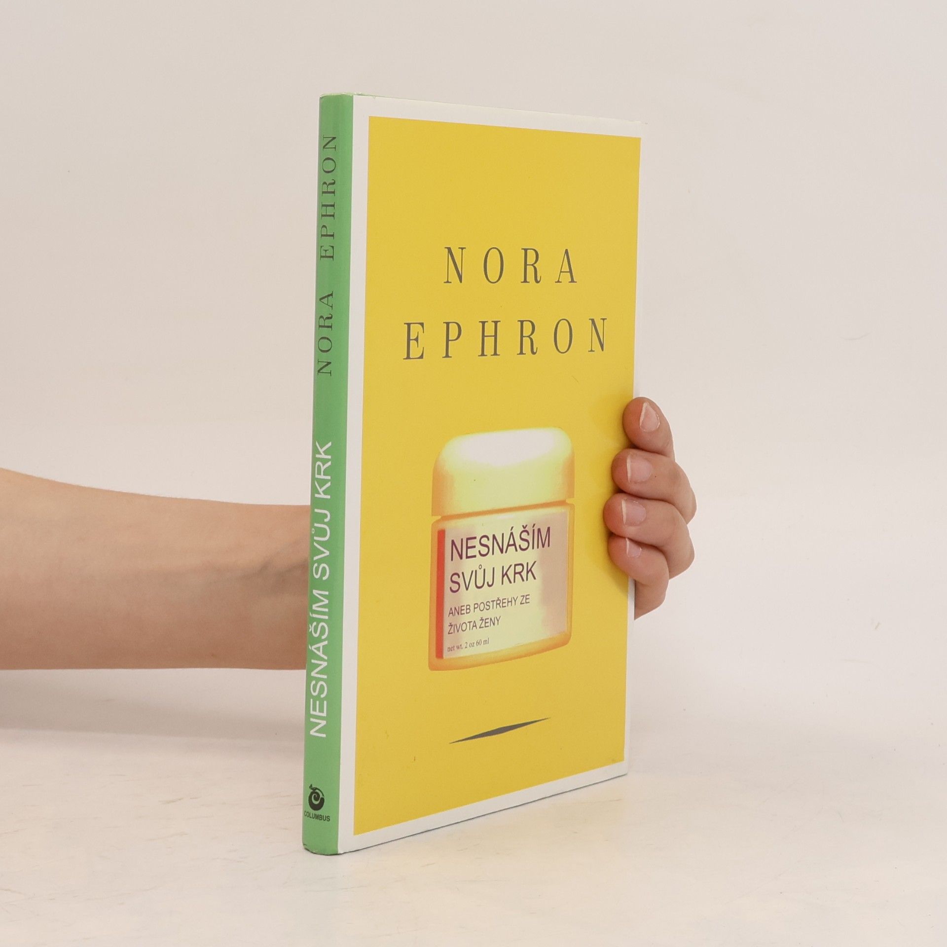 Nora Ephron Nesnáším svůj krk, aneb, Postřehy ze života ženy