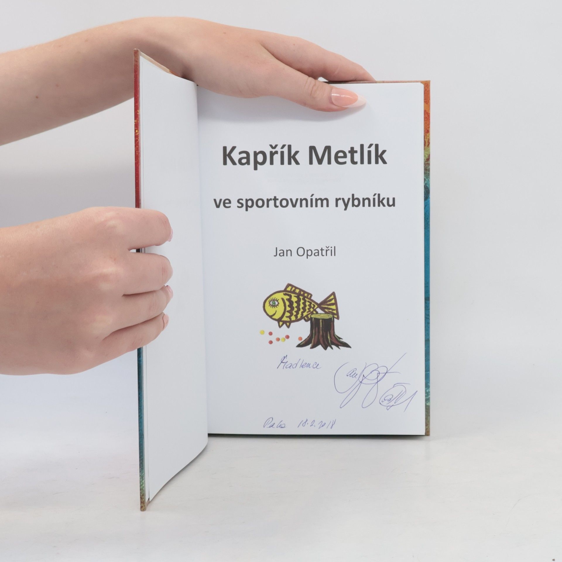 Jan Opatřil Kapřík Metlík ve sportovním rybníku