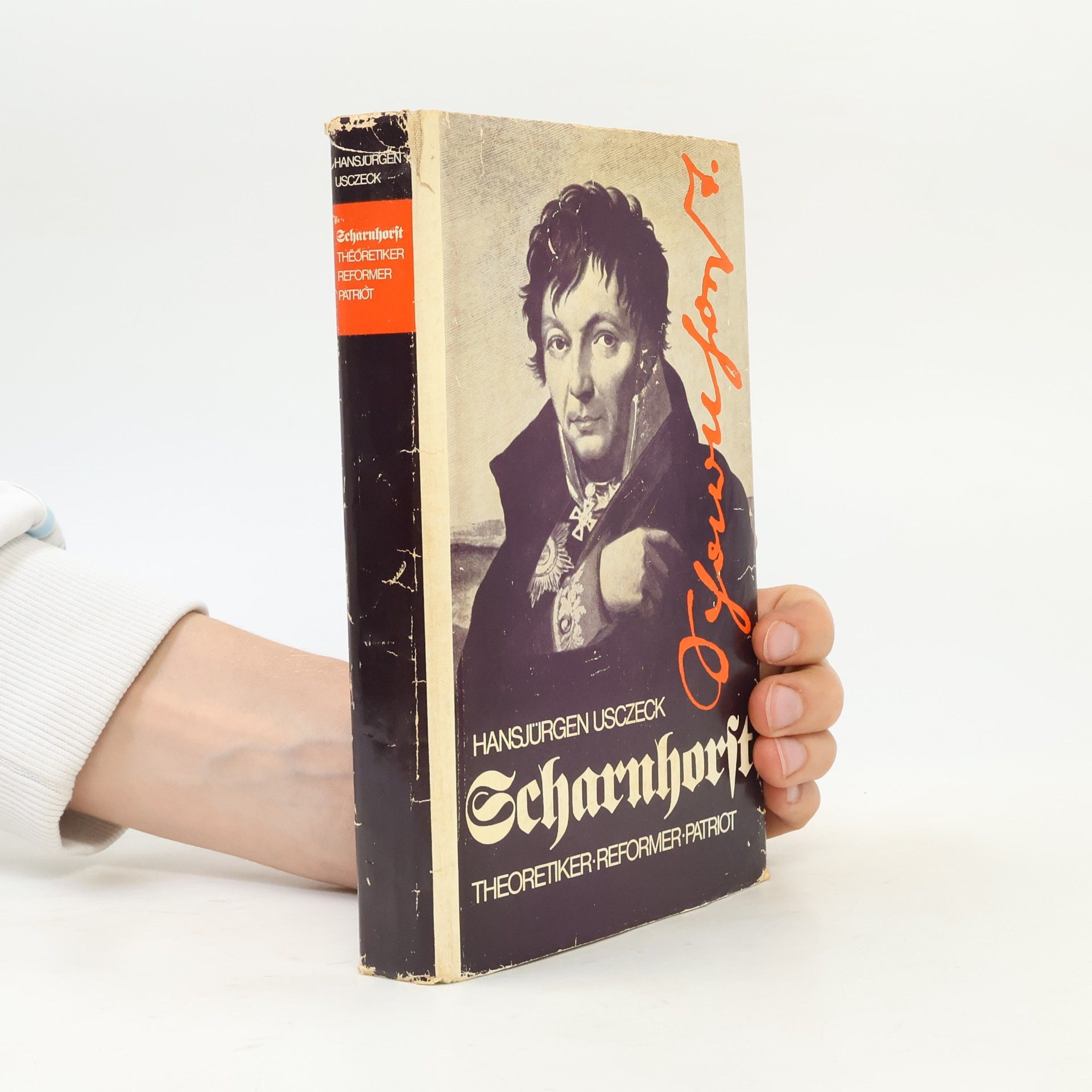 Hansjürgen Usczeck Scharnhorst: Theoretiker, Reformer, Patriot