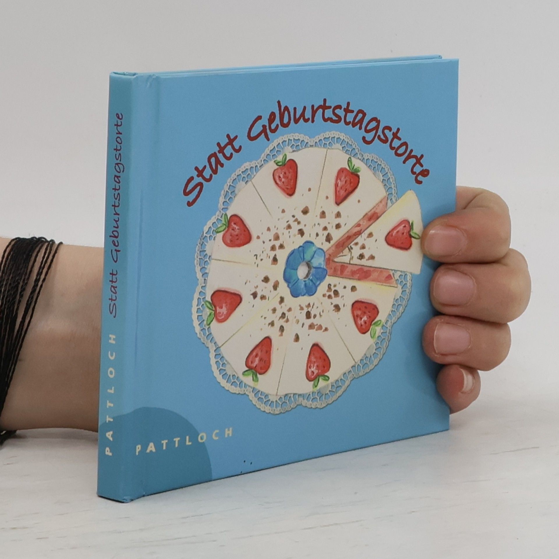 Autorenkollektiv Statt Geburtstagstorte