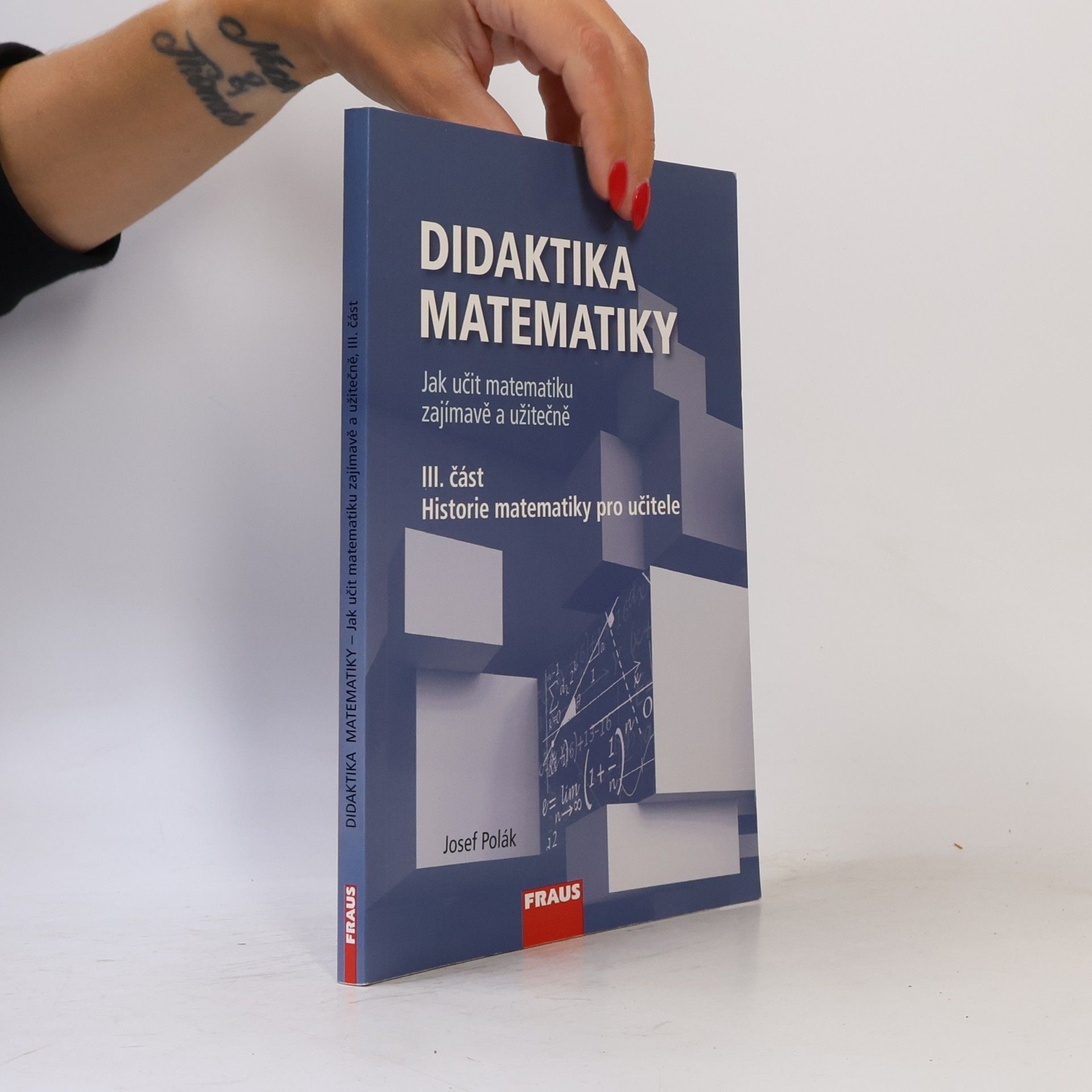 Josef Polák Didaktika matematiky III. část