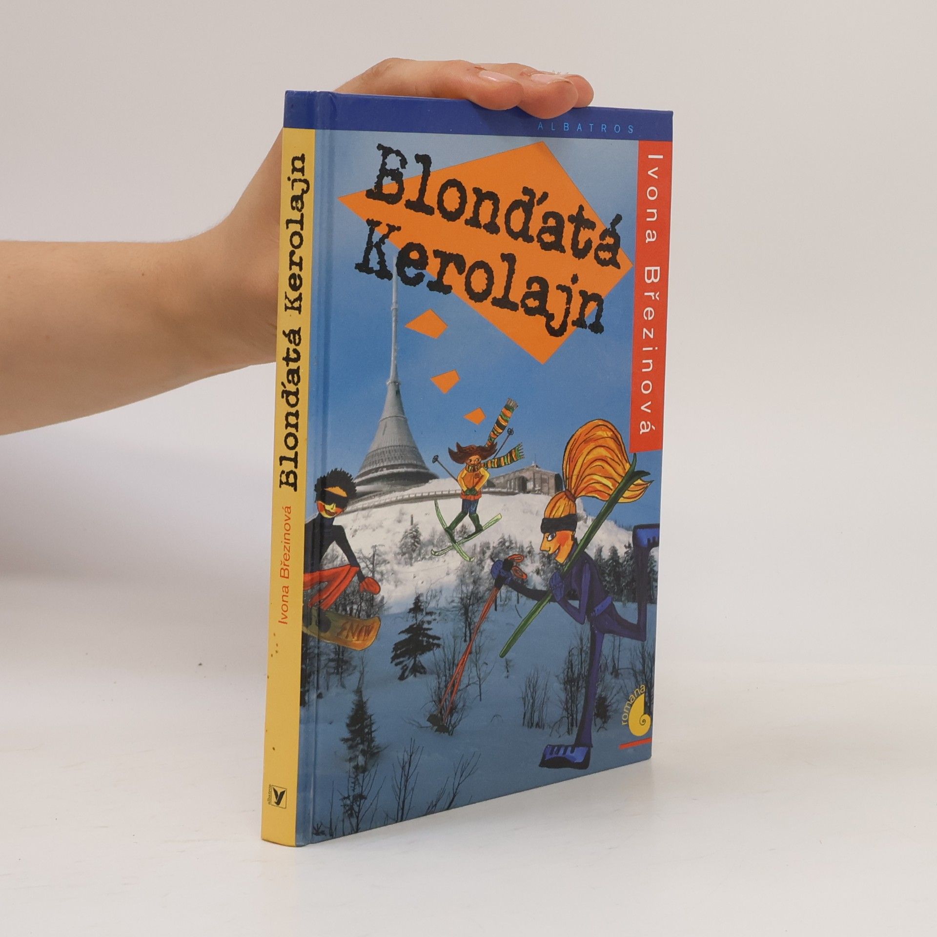 Ivona Březinová Blonďatá Kerolajn