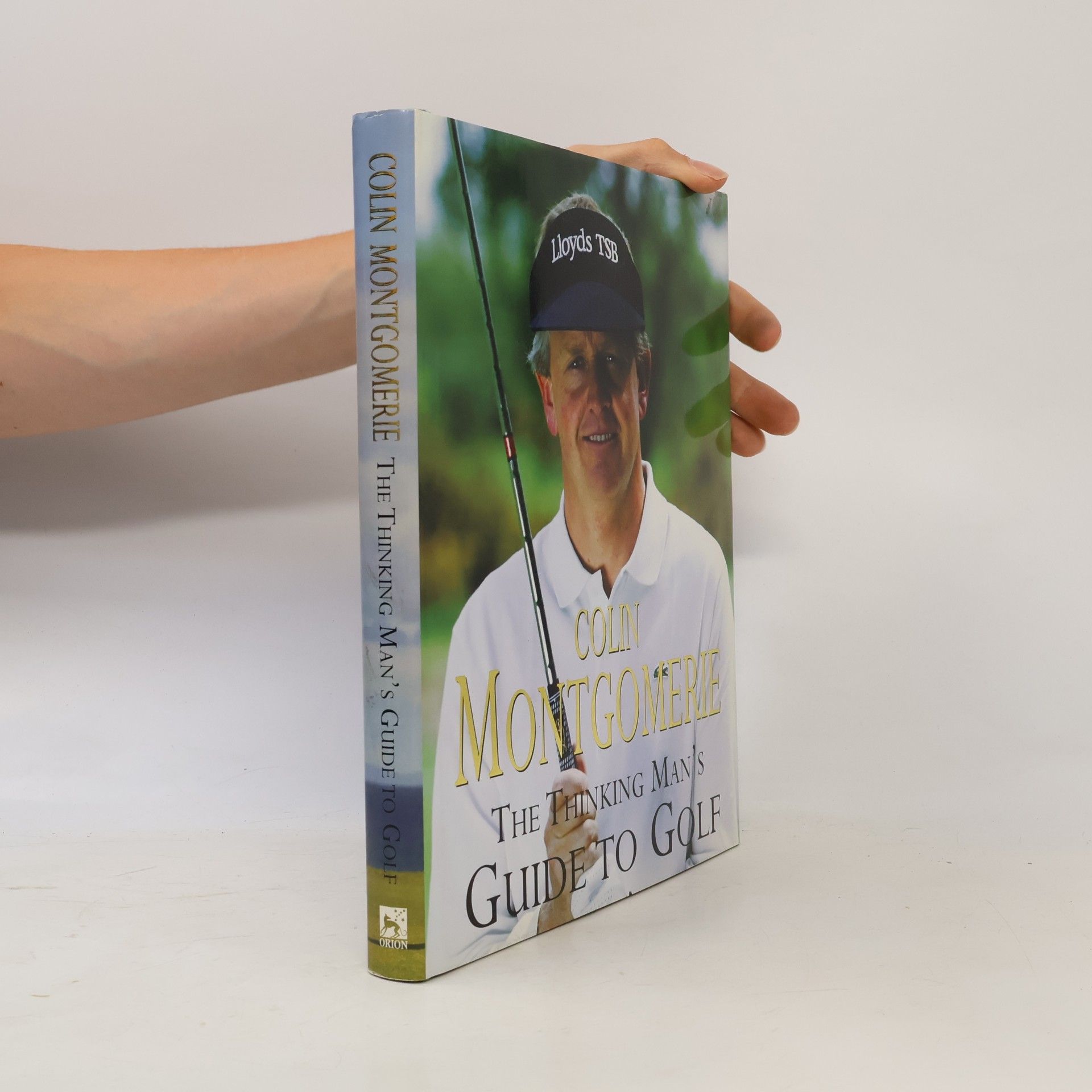 Colin Montgomerie The Thinking Man's Guide to Golf