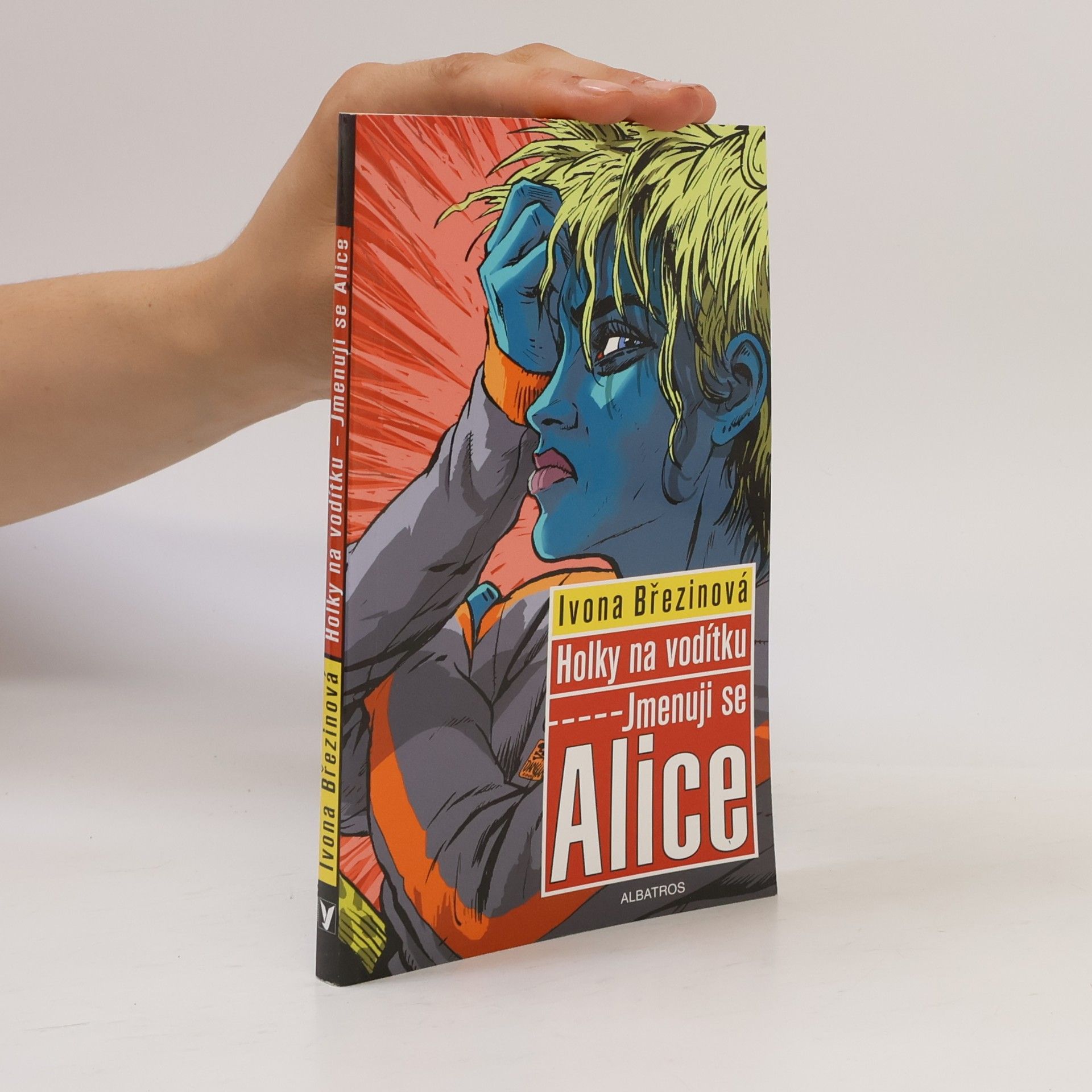 Ivona Březinová Holky na vodítku. Jmenuji se Alice