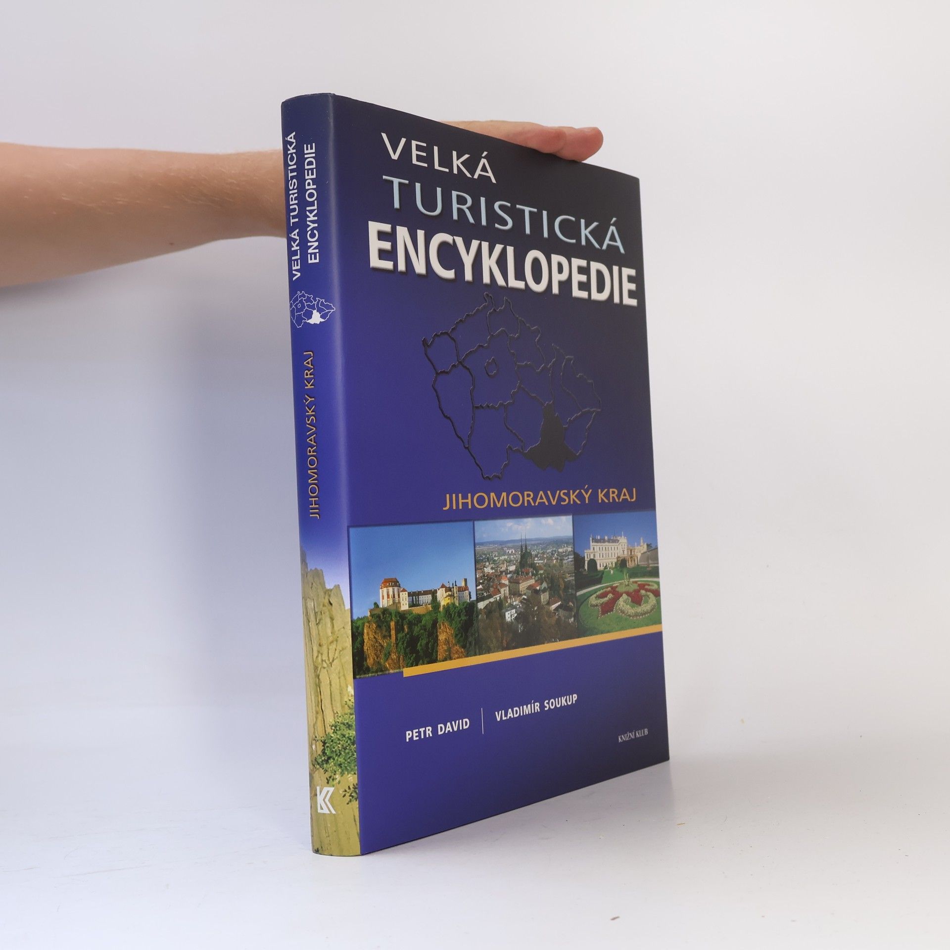 Petr David Velká turistická encyklopedie. Jihomoravský kraj