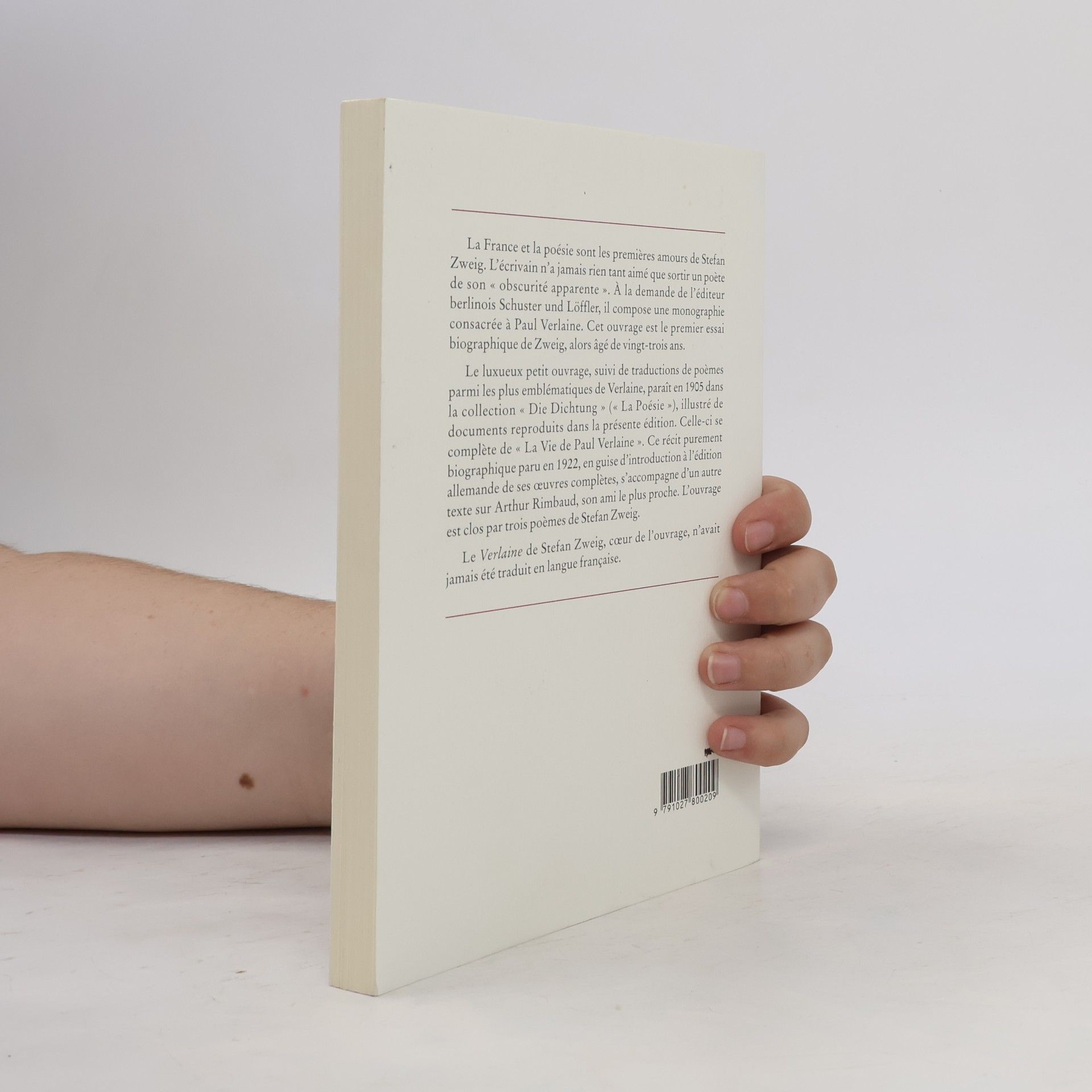 Stefan Zweig Paul Verlaine - Traduit de l'allemand par Corinna Gepner - Édition présentée par Olivier Philipponnat