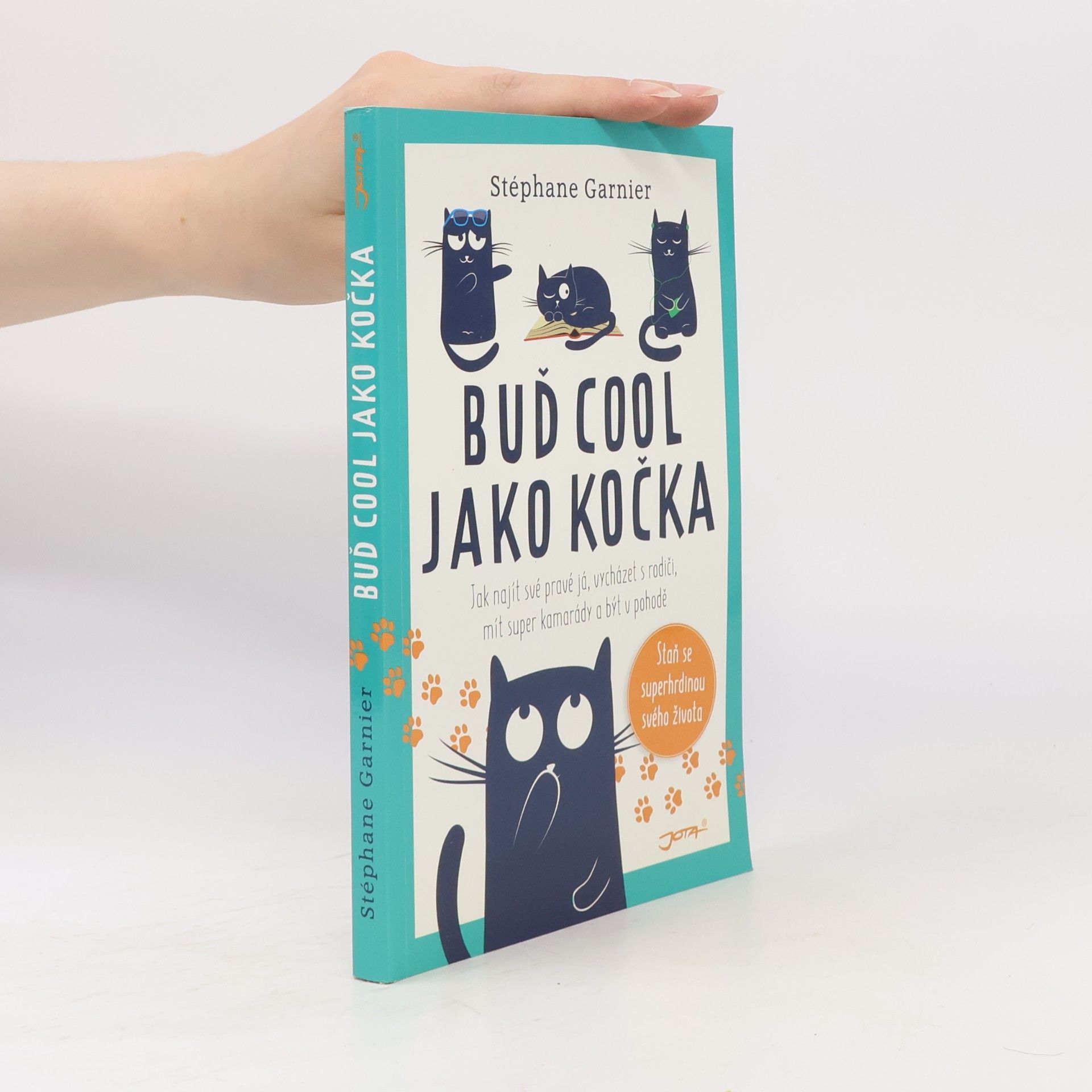 Stéphane Garnier Buď cool jako kočka
