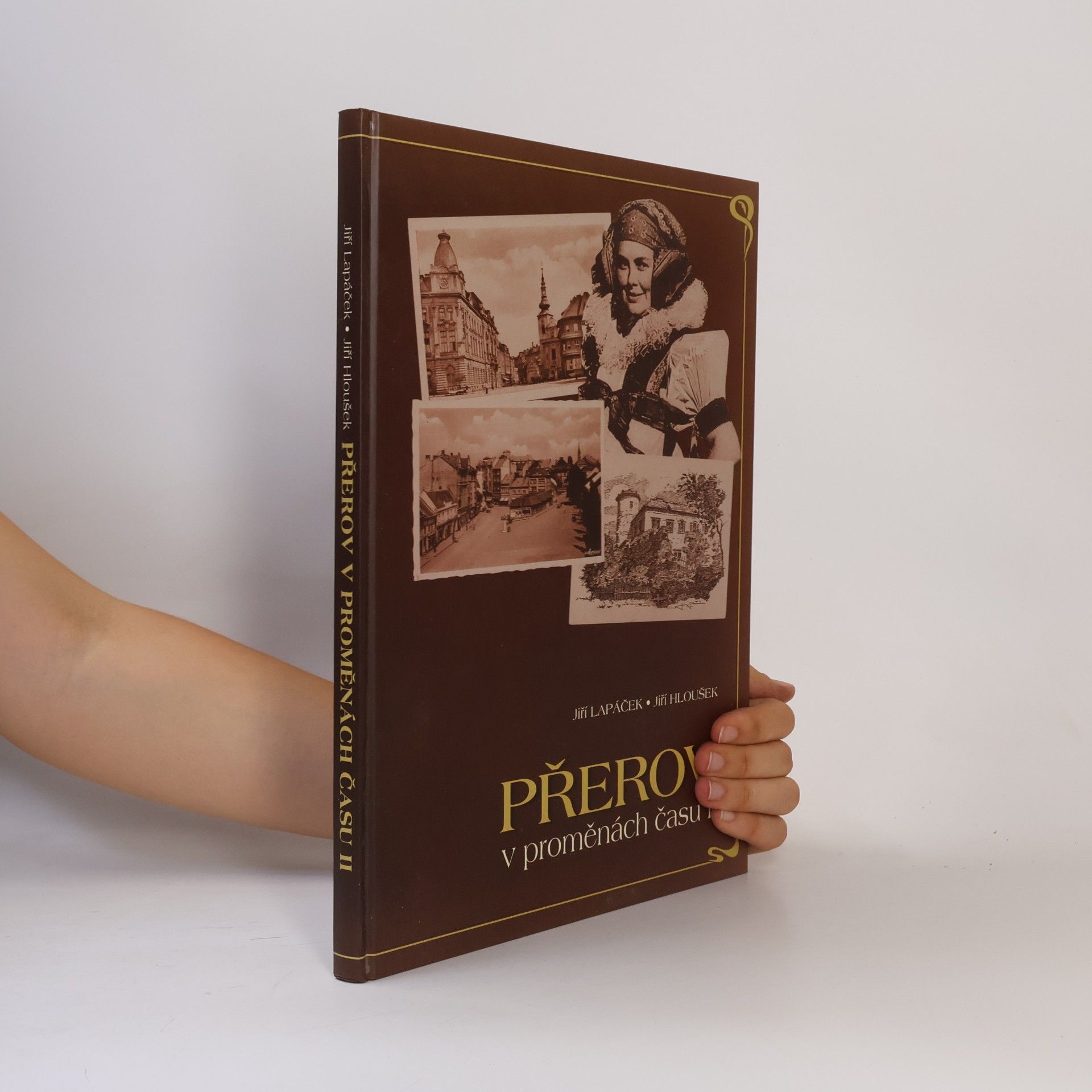 Jiří Hloušek Přerov v proměnách času II