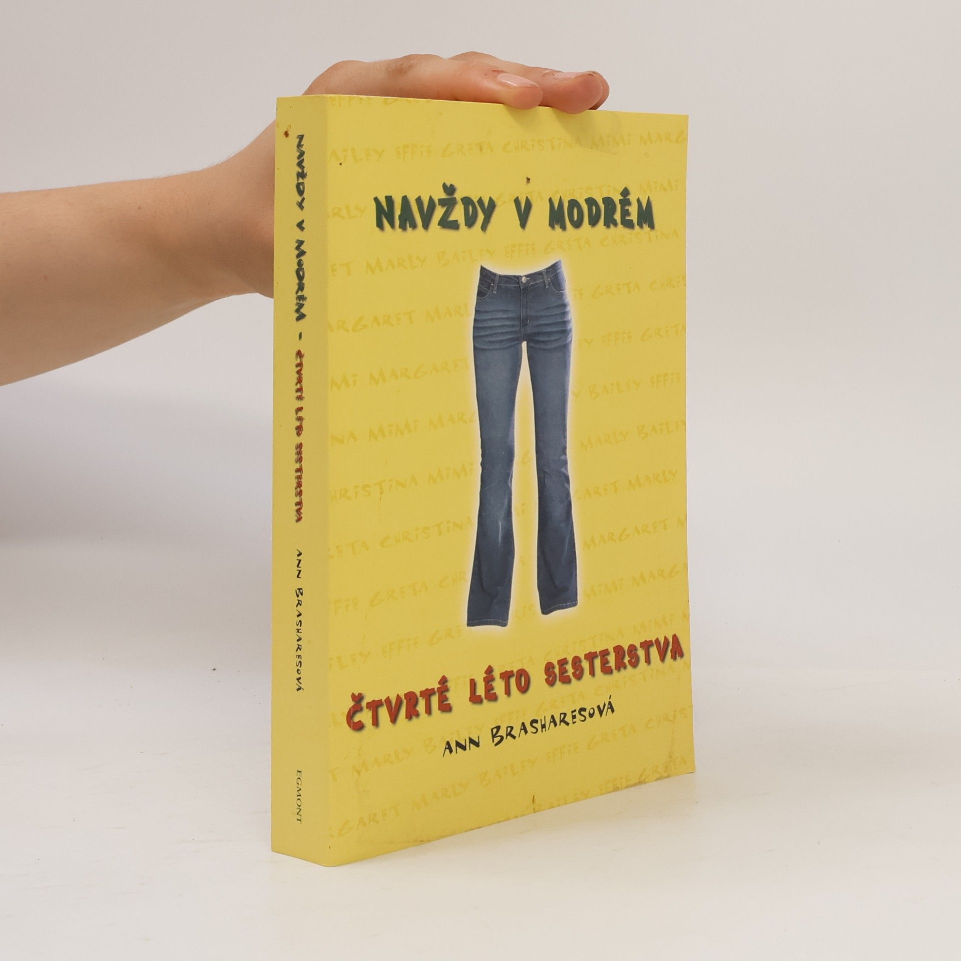 Anna Brashares Navždy v modrém. Čtvrté léto Sesterstva