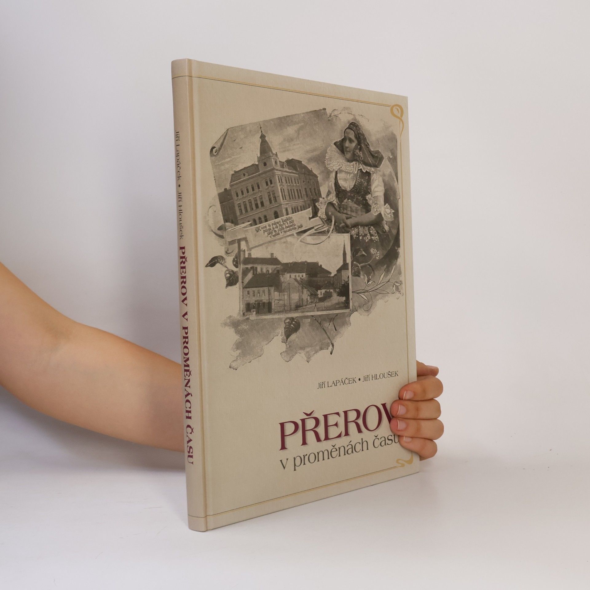 Jiří Lapáček Přerov v proměnách času