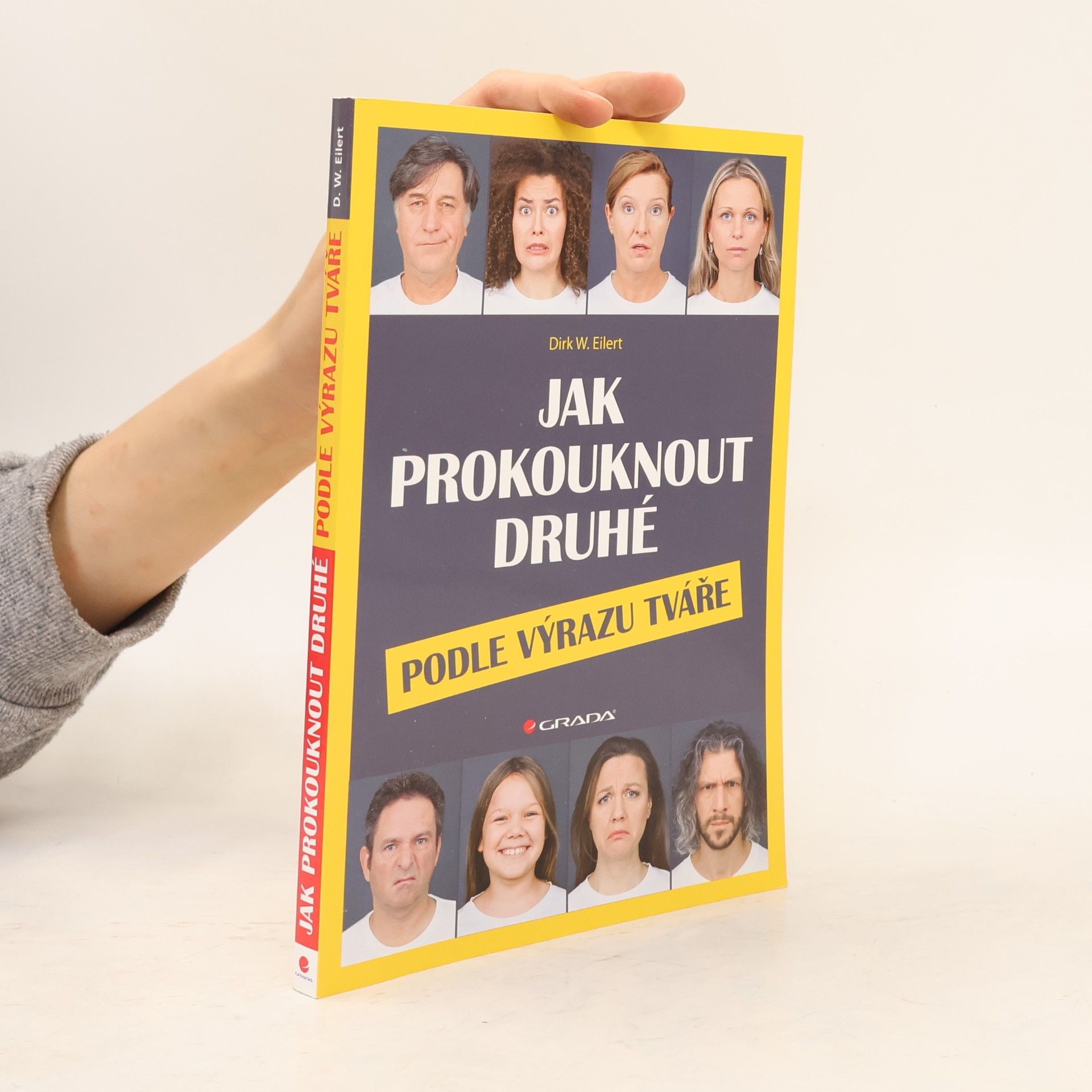 Dirk W. Eilert Jak prokouknout druhé podle výrazu tváře