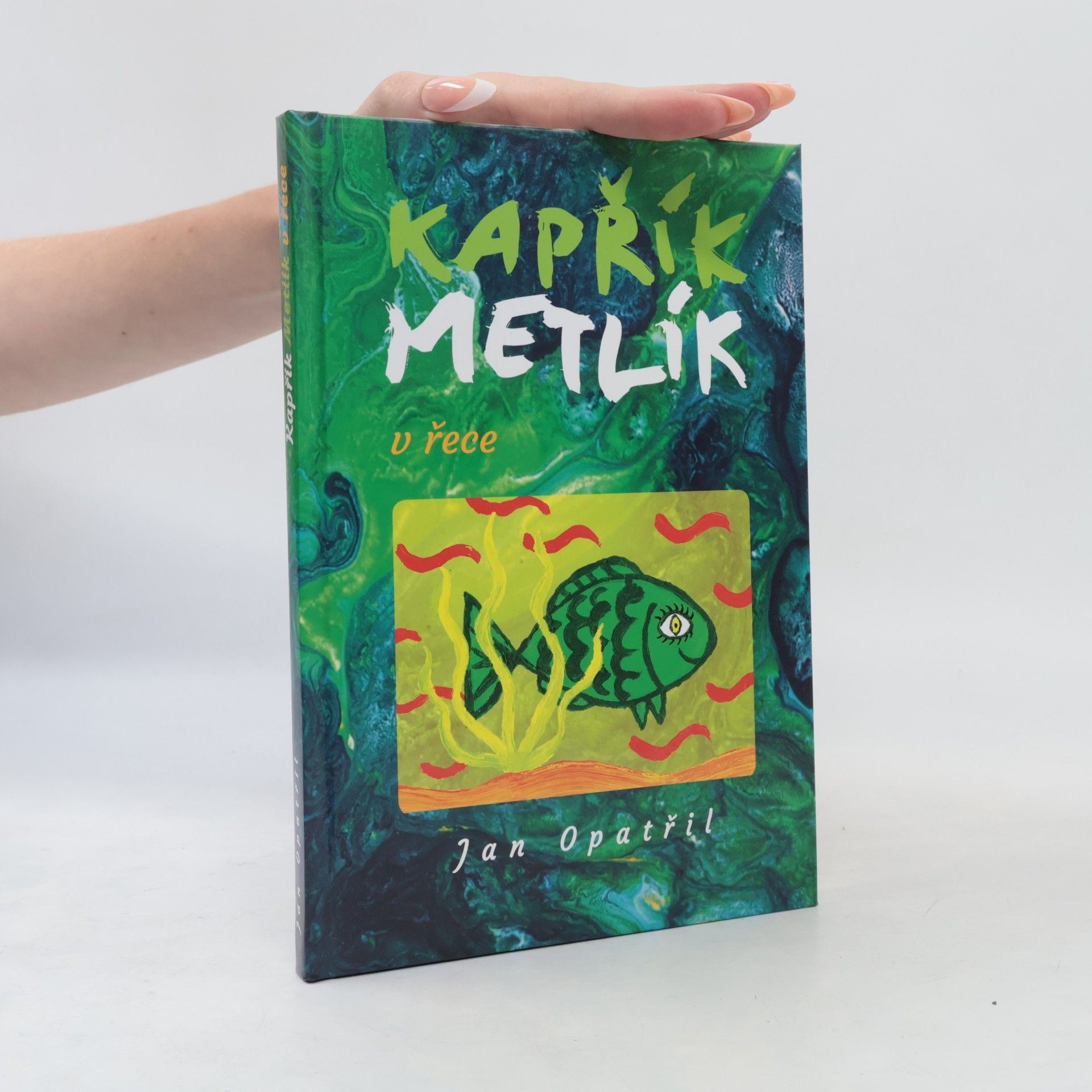Jan Opatřil Kapřík Metlík v řece