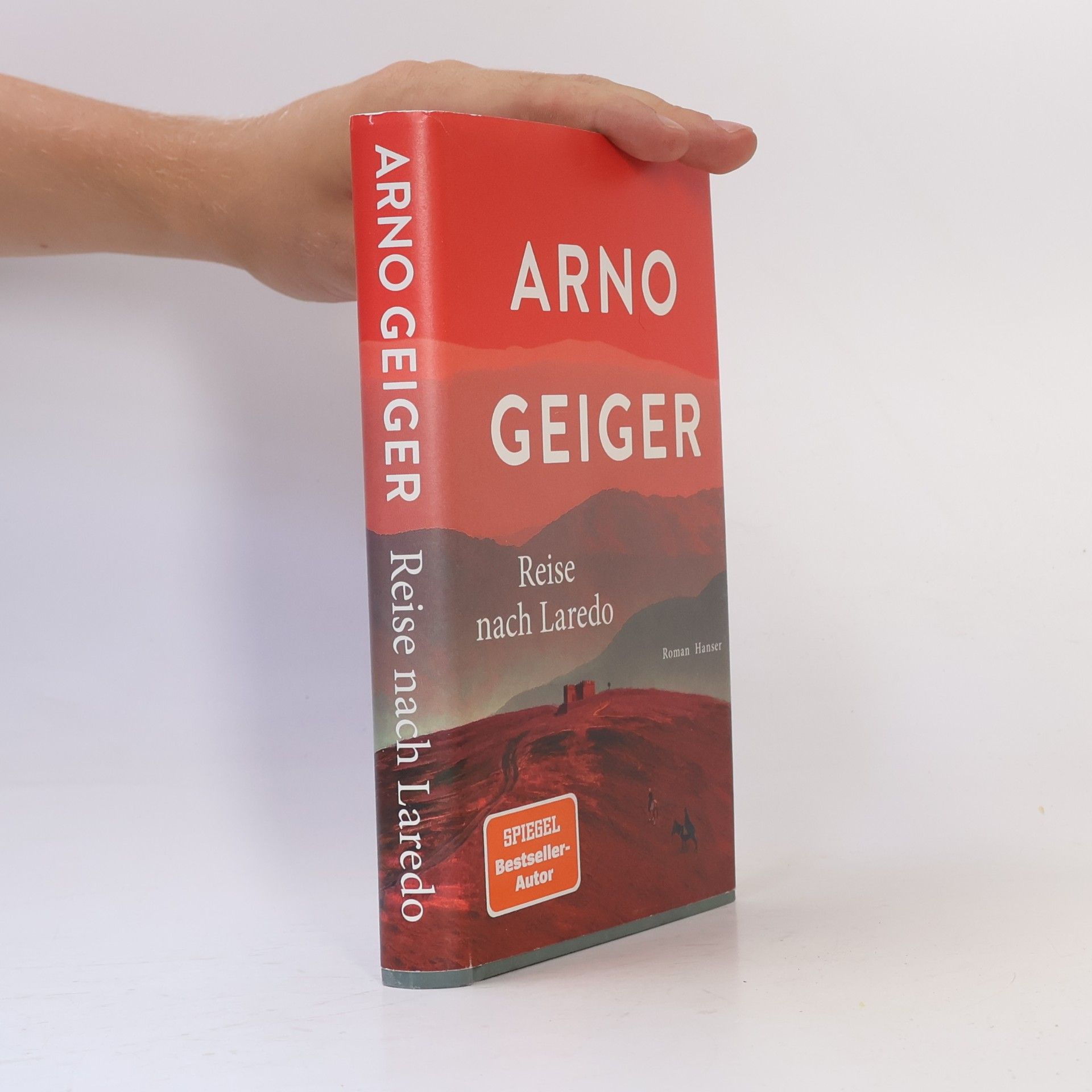 Arno Geiger Reise nach Laredo