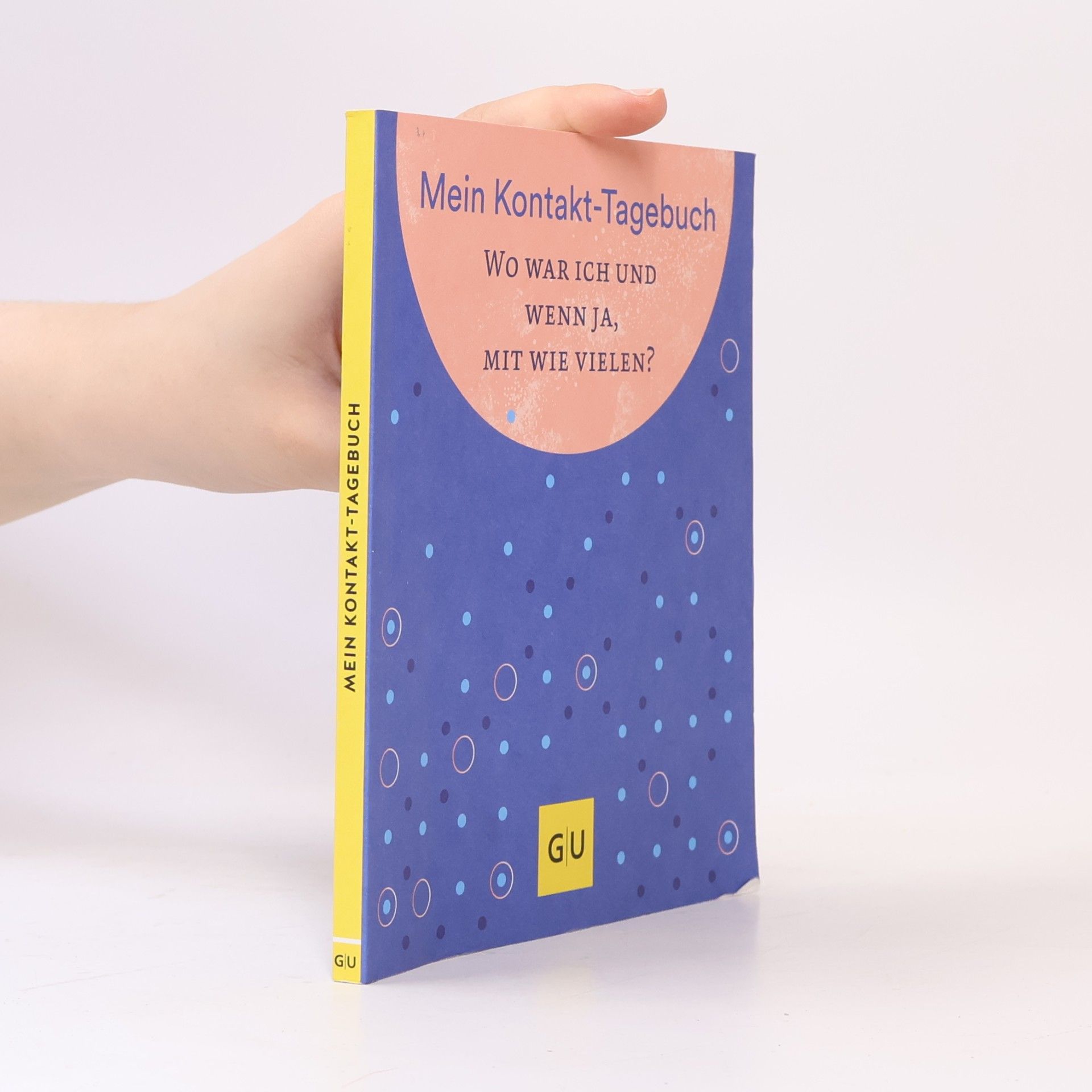 Autorenkollektiv Mein Kontakt-Tagebuch. Wo war ich und wenn ja mit wie vielen?