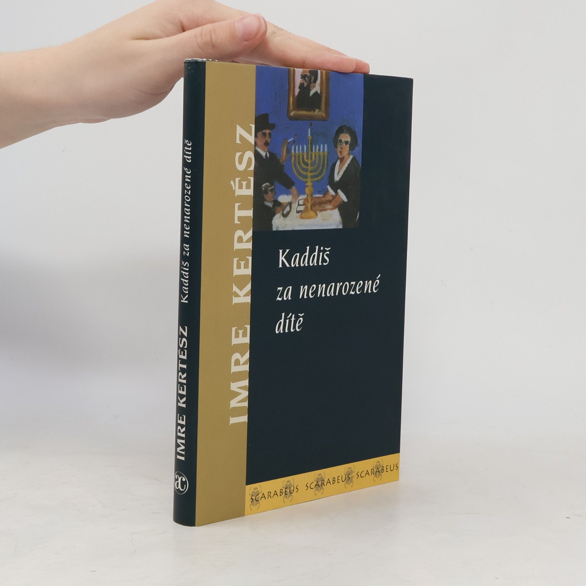 Imre Kertész Kaddiš za nenarozené dítě